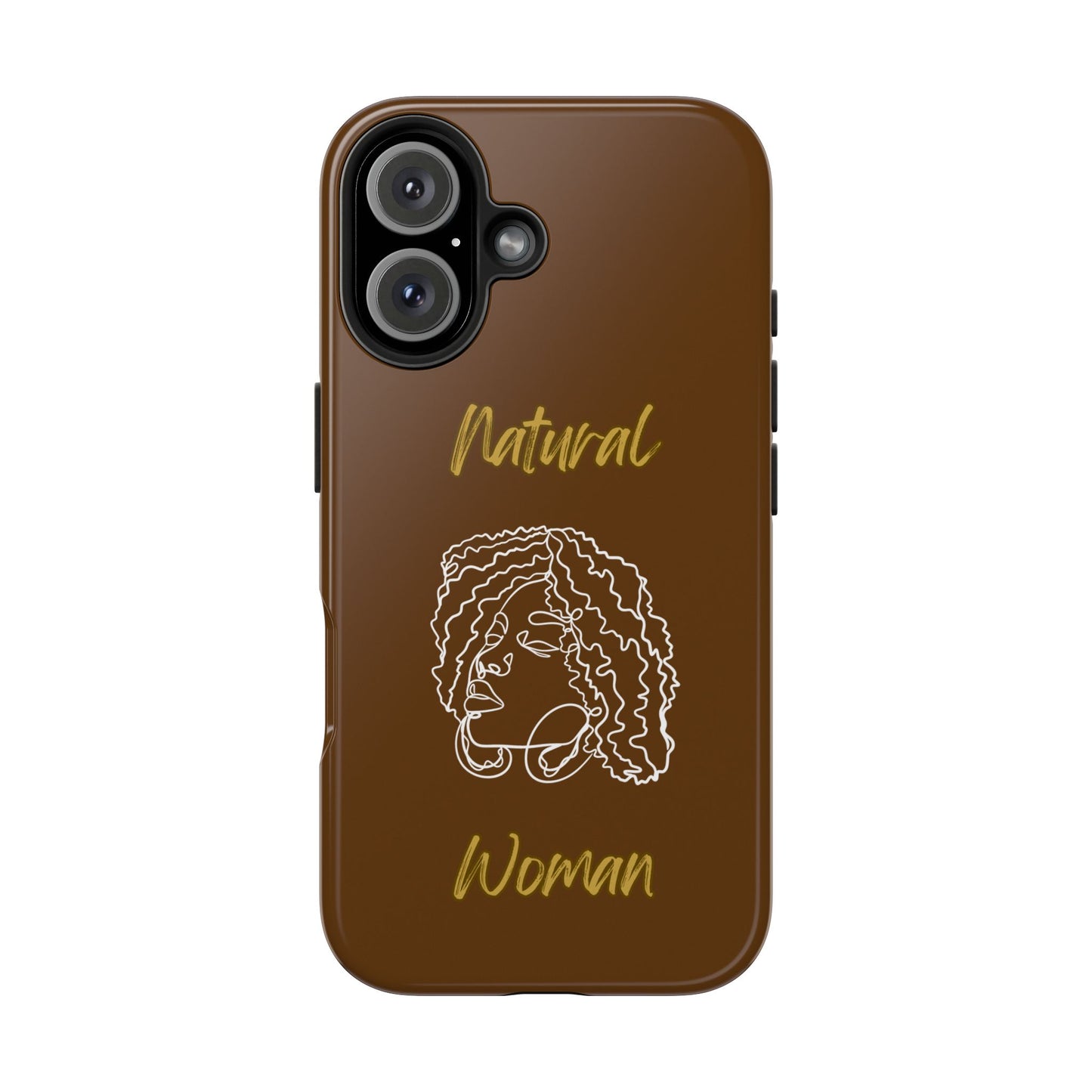 Natural Woman Naturally Me (WL)Tough Phone Cases BROWN