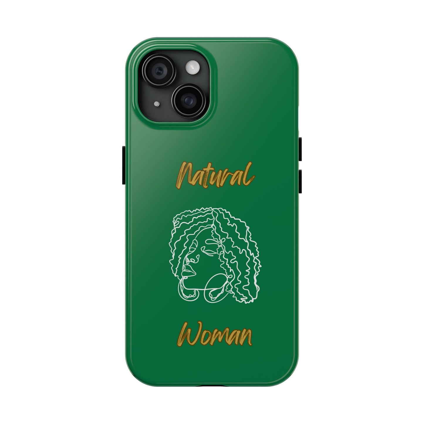 Natural Woman Naturally Me (WL)Tough Phone Cases DARK GREEN