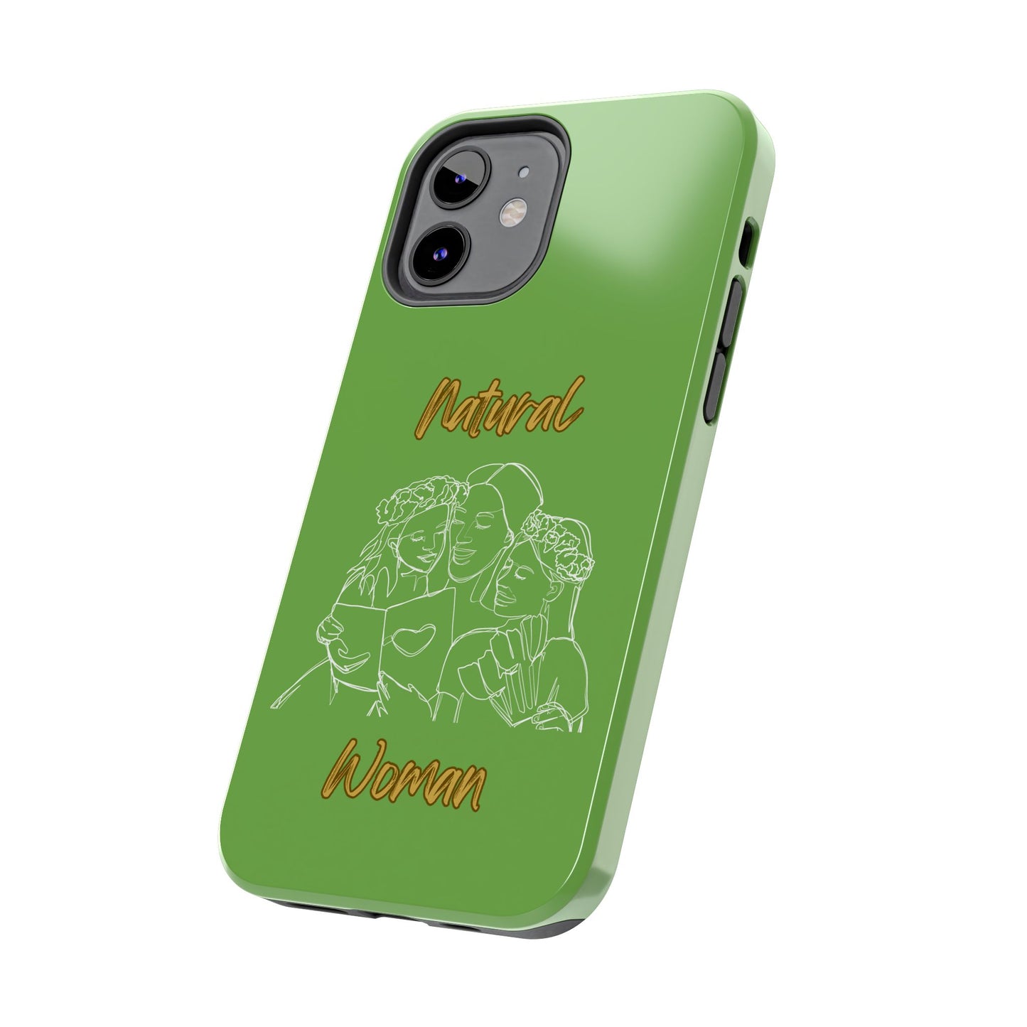 Natural Woman Me & My Girls (WL)Tough Phone Cases GREEN