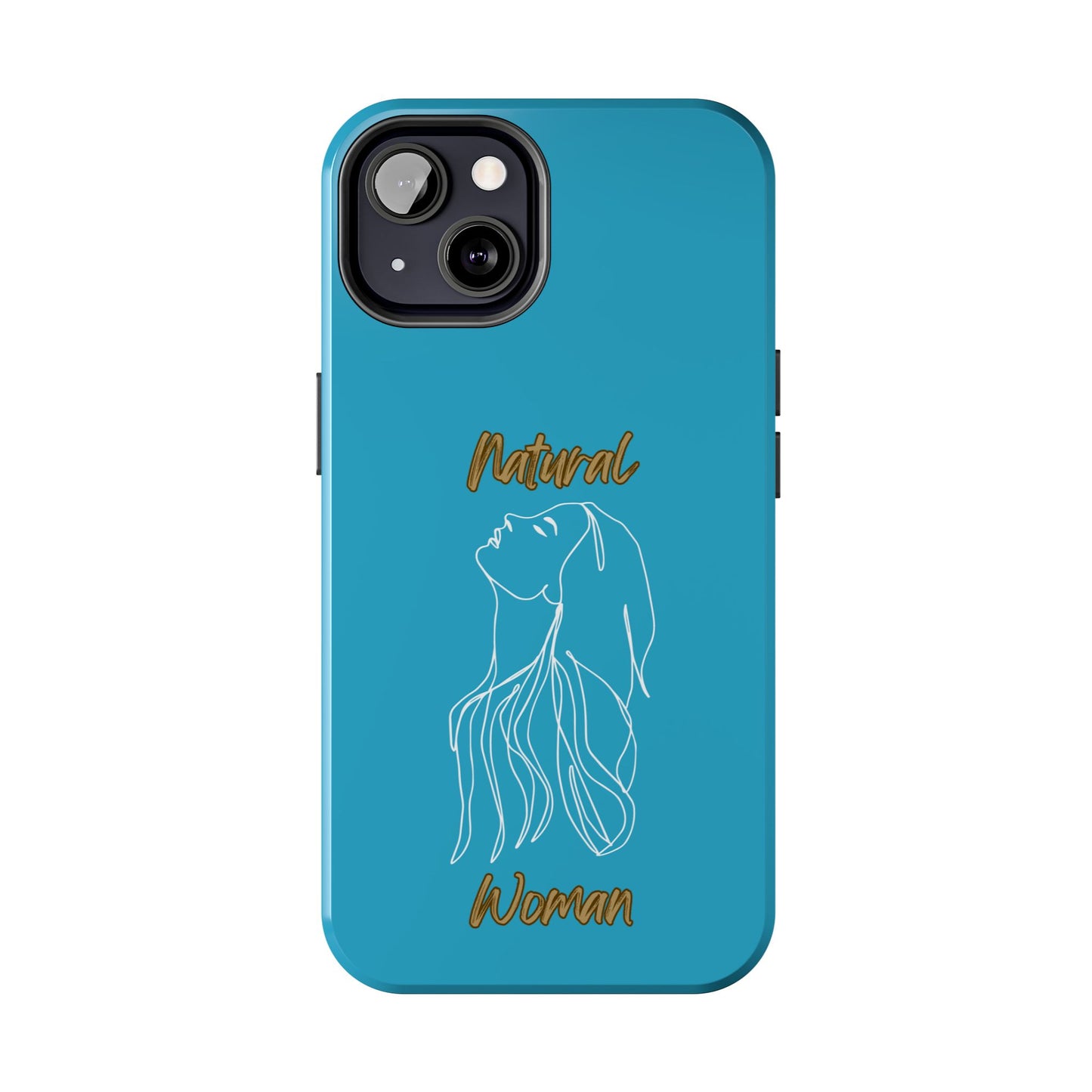 Natural Woman Appreciation (WL)Tough Phone TURQUOISE