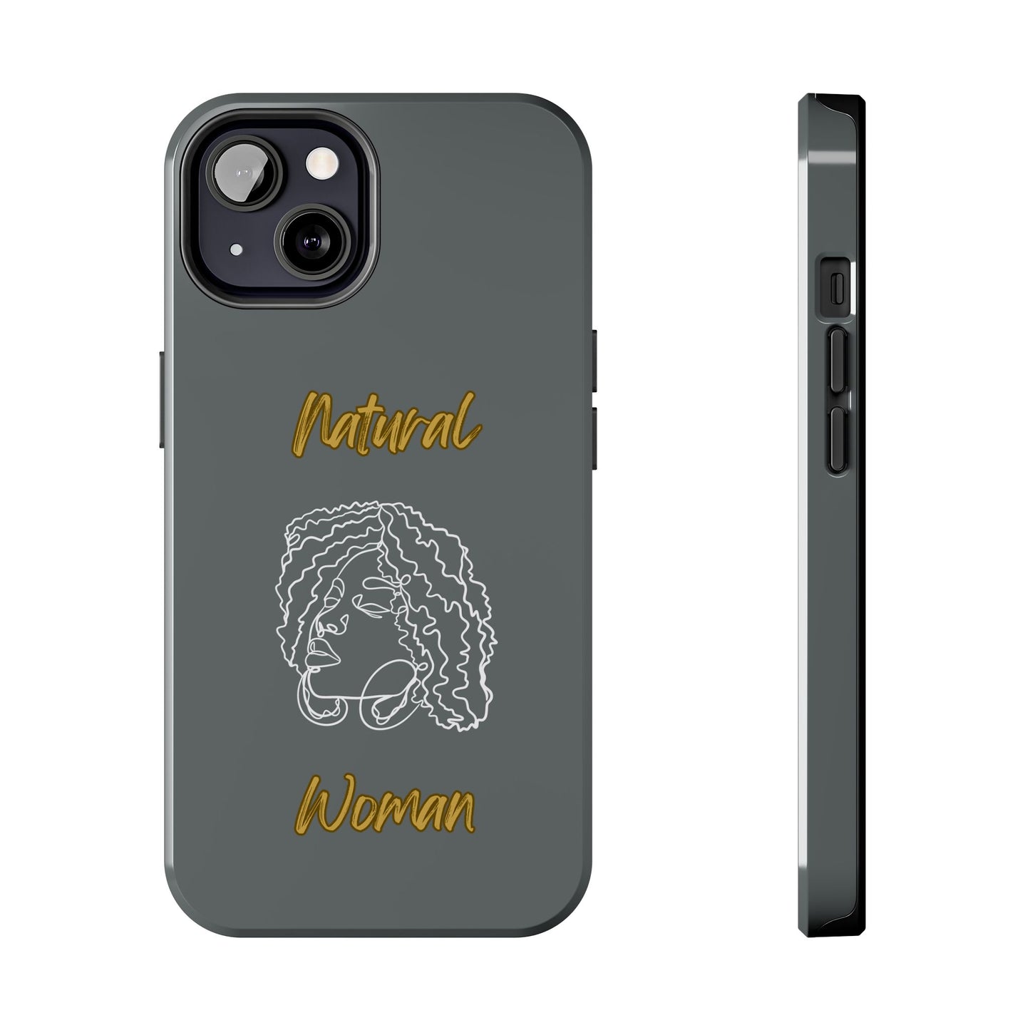 Natural Woman Naturally Me (WL)Tough Phone Cases DARK GREY