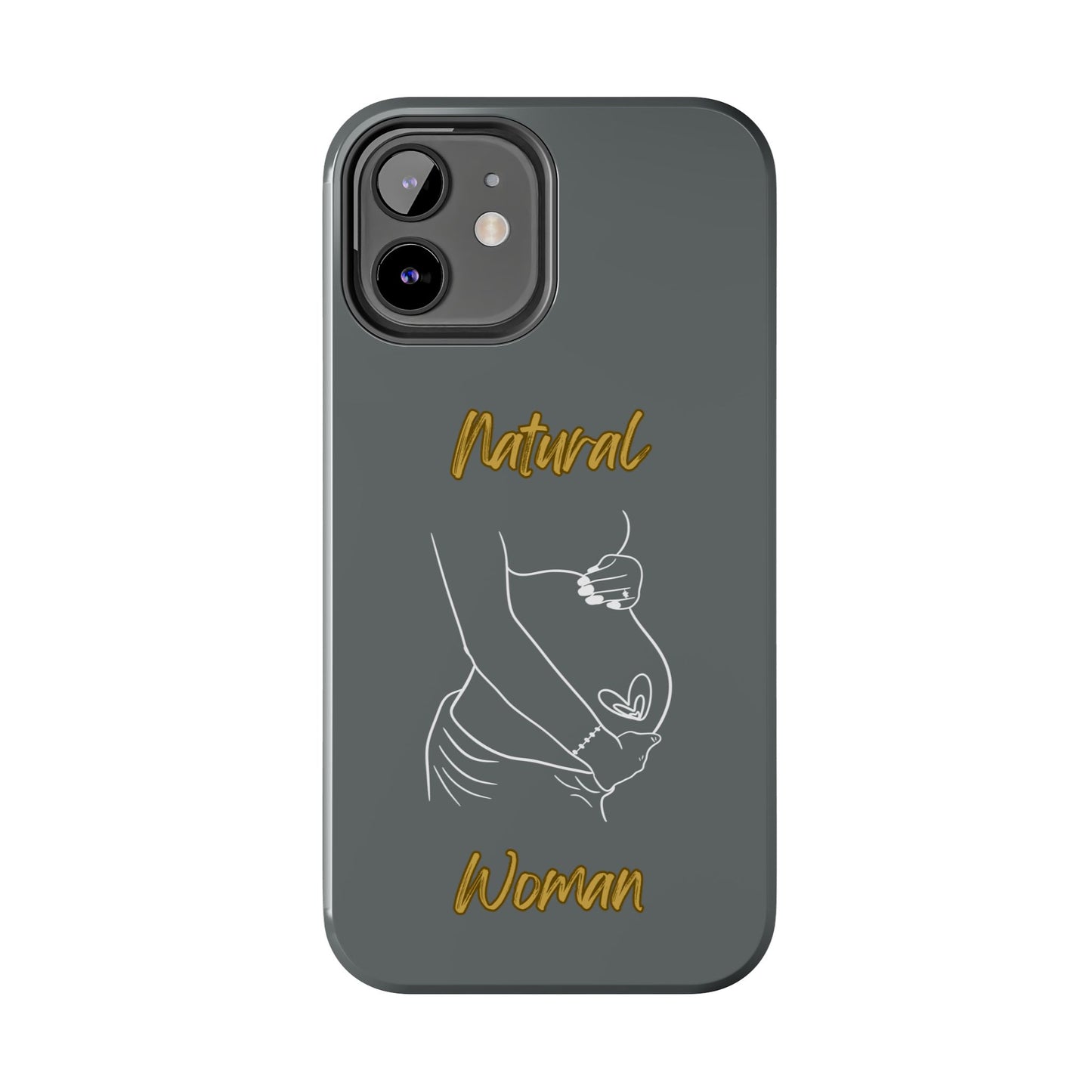 Natural Woman Loved In & Out (WL)Tough Phone Cases DARK GREY