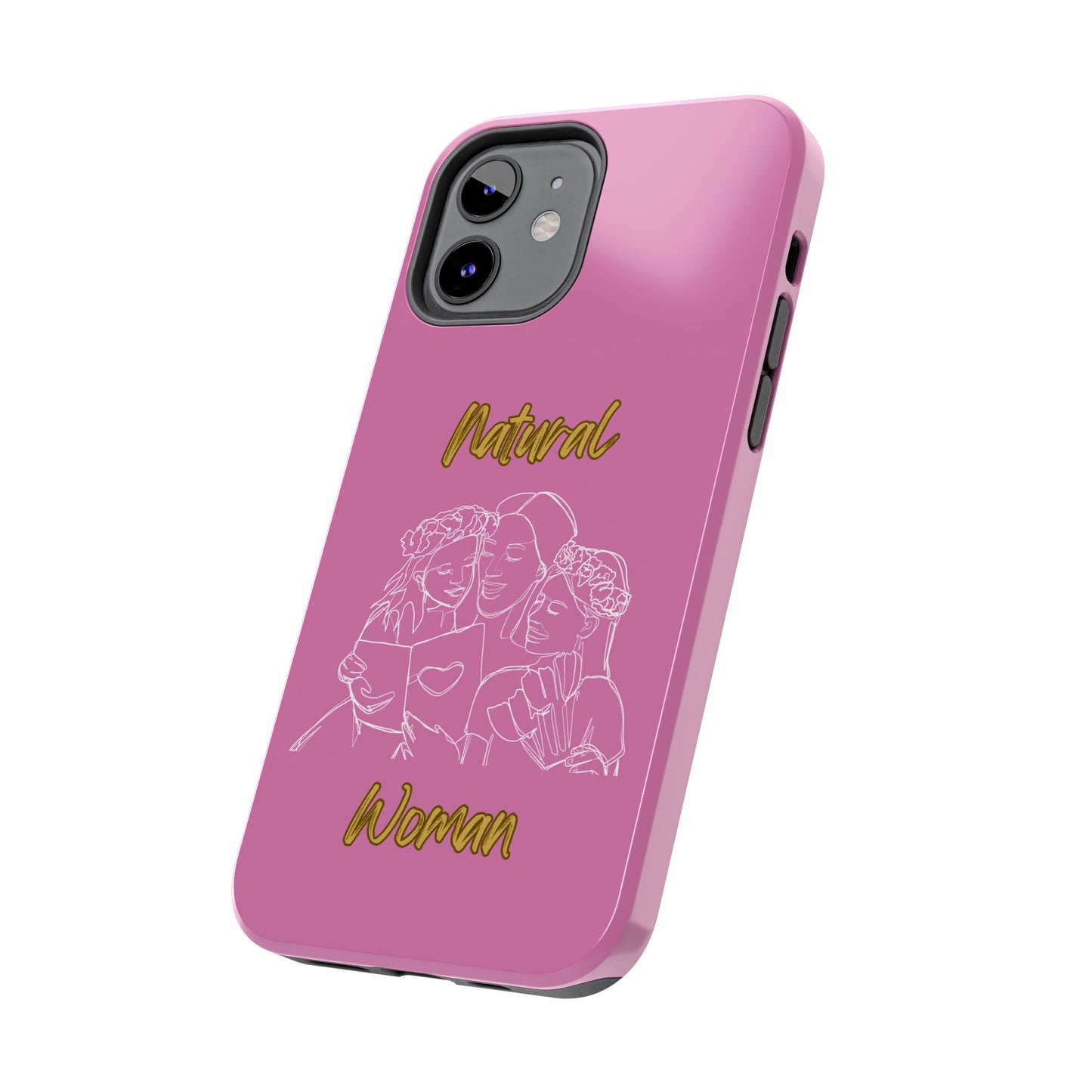 Natural Woman Me & My Girls (WL)Tough Phone Cases LIGHT PINK