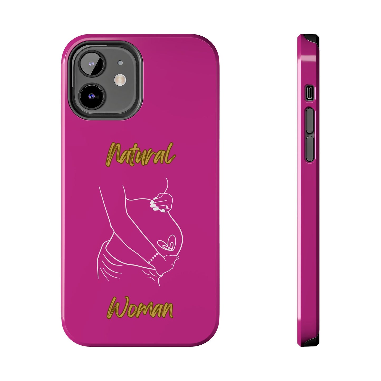 Natural Woman Loved In & Out (WL)Tough Phone Cases PINK