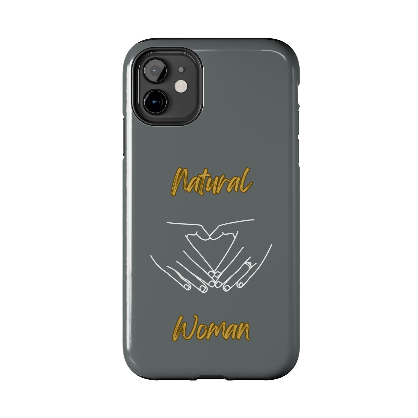 Natural Woman I Love You (WL)Tough Phone Cases DARK GREY