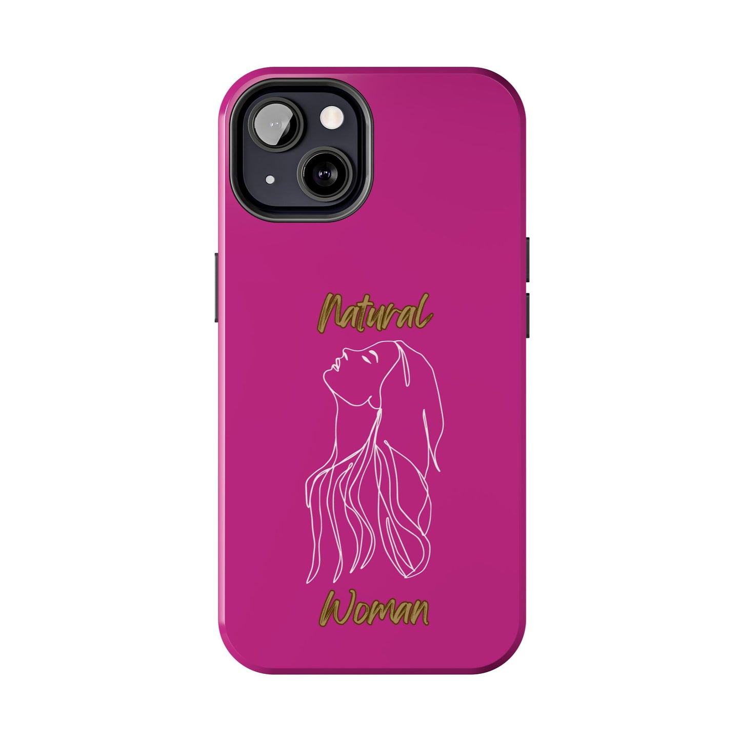Natural Woman Appreciation (WL)Tough Phone PINK