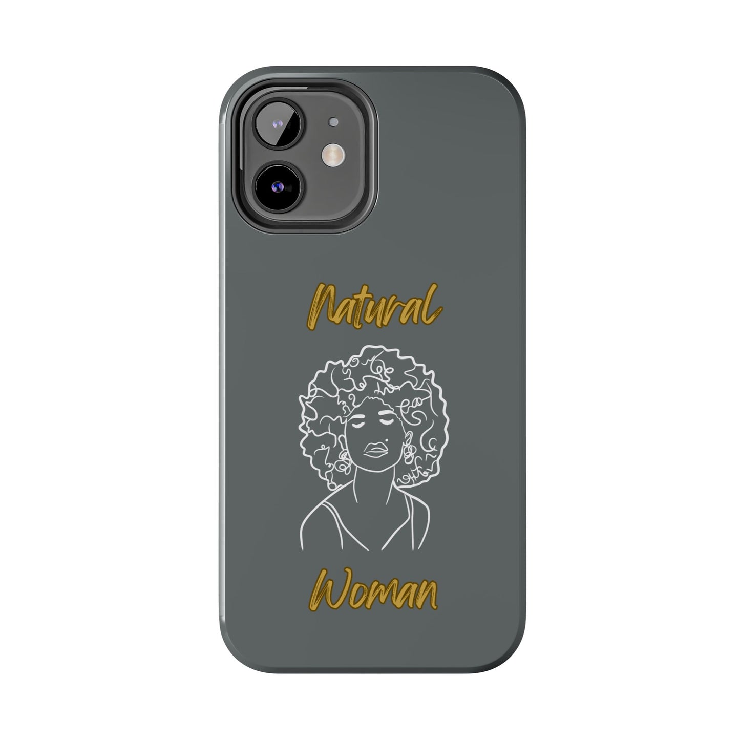 Natural Woman All About Me (WL)Tough Phone Cases DARK GREY