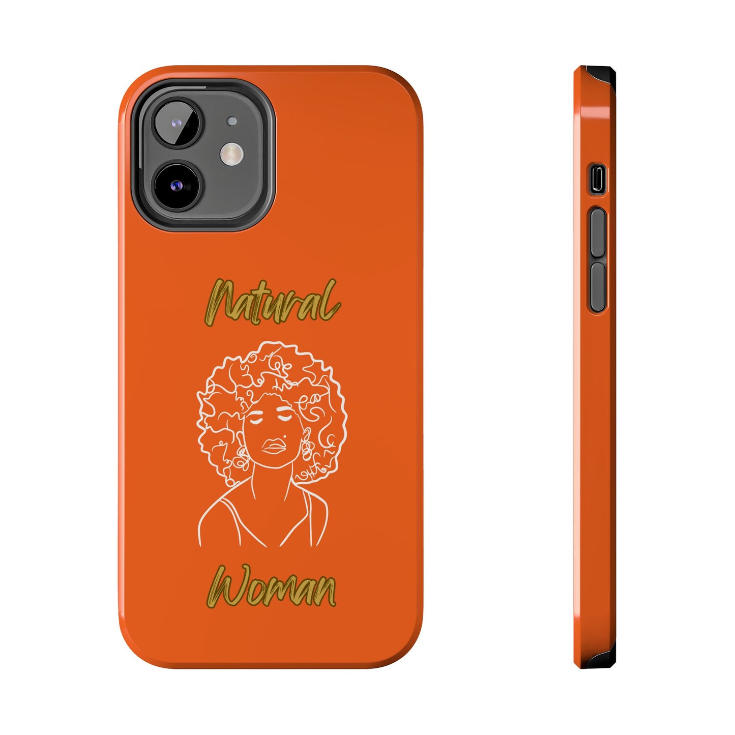 Natural Woman All About Me (WL)Tough Phone Cases ORANGE