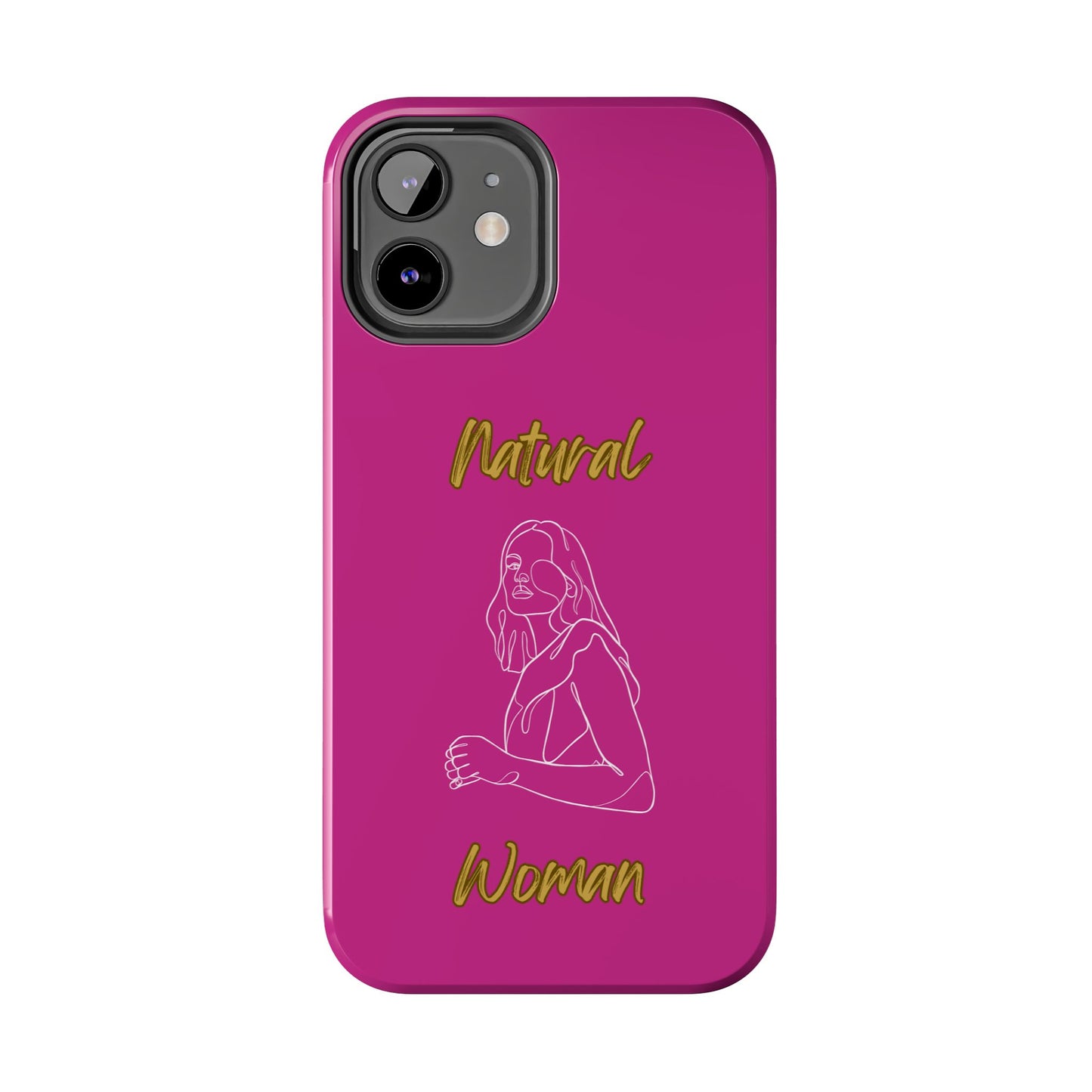 Natural Woman Care Free (WL)Tough Phone Cases PINK