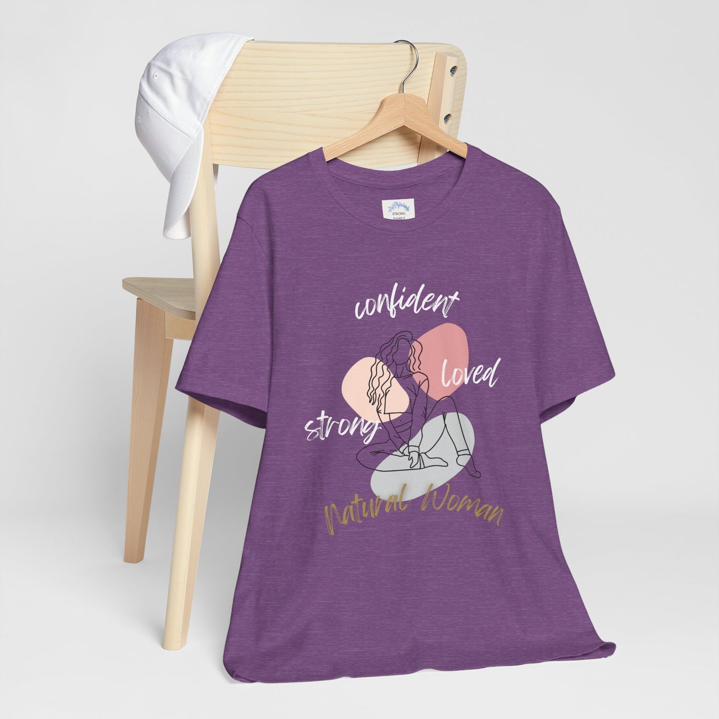 Natural Woman Strong Confident Loved (WL) Short Sleeve T-Shirt