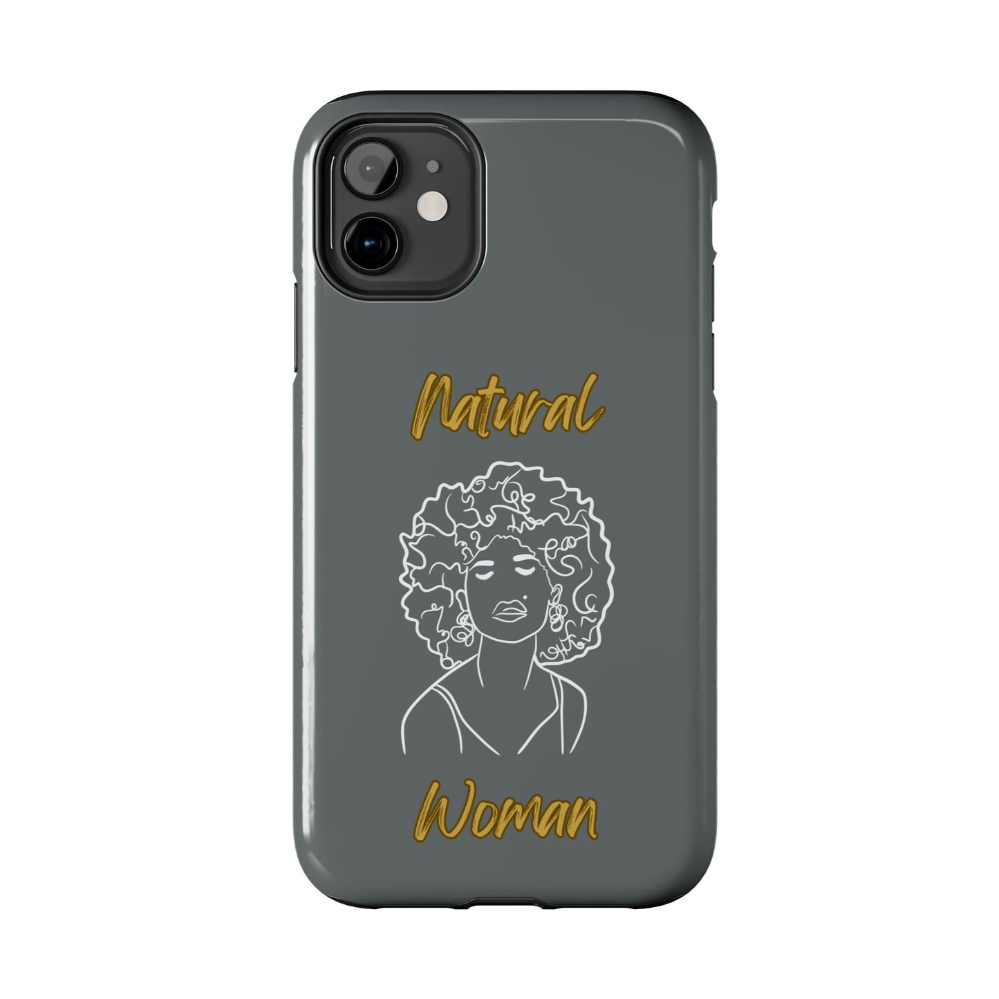 Natural Woman All About Me (WL)Tough Phone Cases DARK GREY
