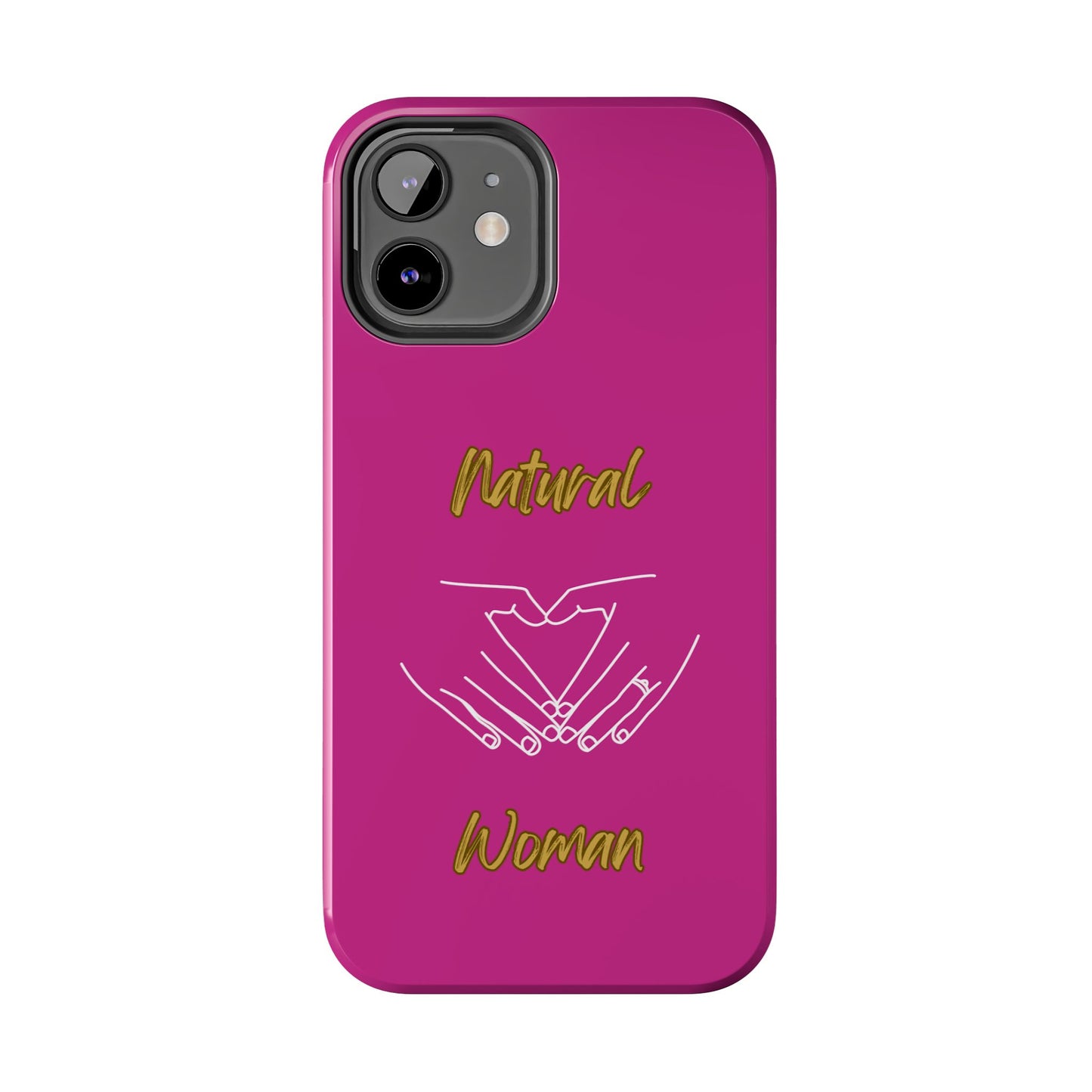 Natural Woman I Love You (WL)Tough Phone Cases PINK