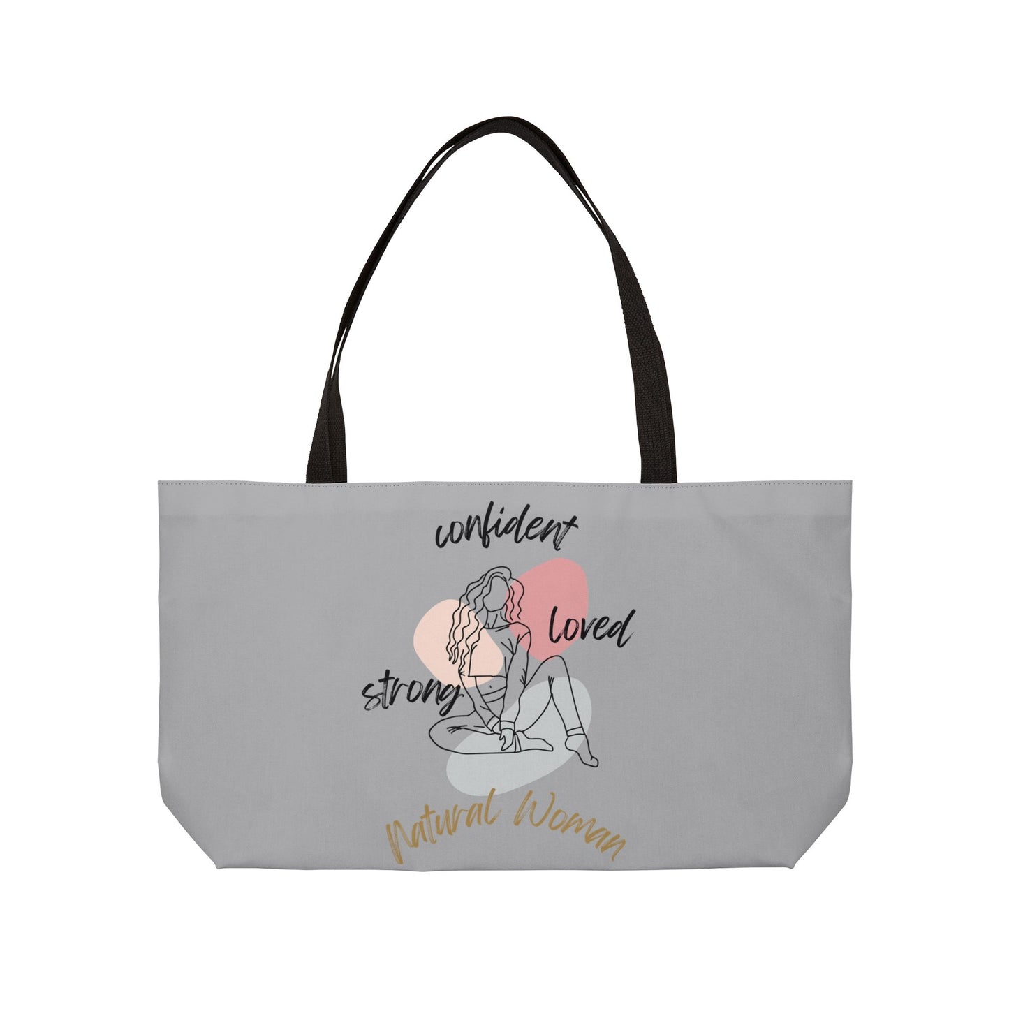 Natural Woman Strong Confident Loved (BL) Weekender Tote Bag LIGHT GREY