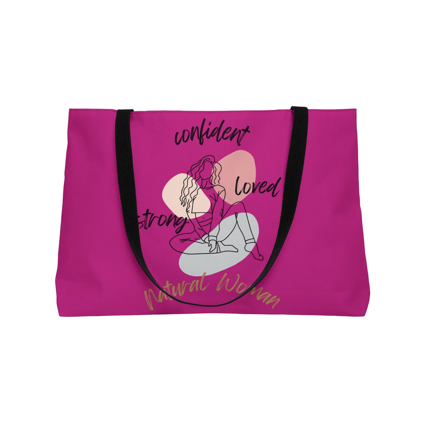 Natural Woman Strong Confident Loved (BL) Weekender Tote Bag PINK