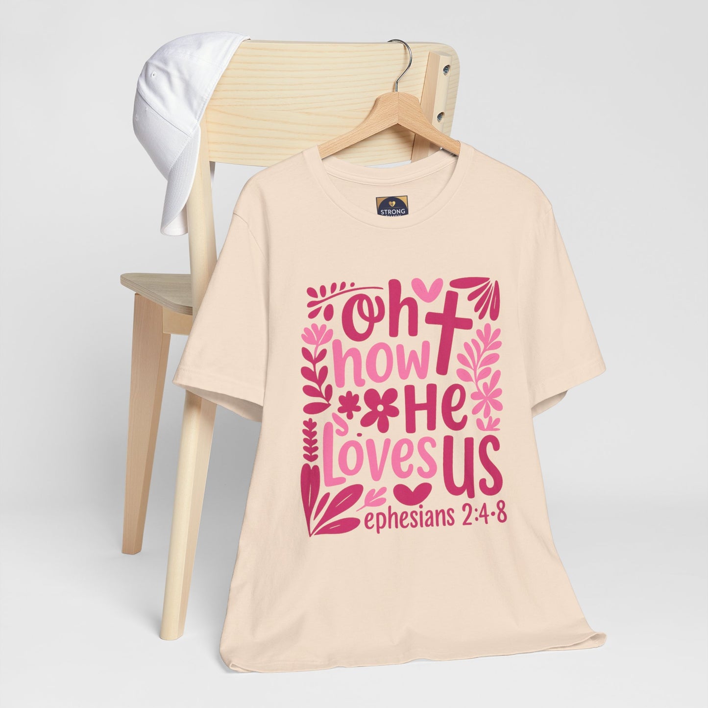 “Oh How He Loves Us” Ephesians 2:4-8 Floral T‑Shirt