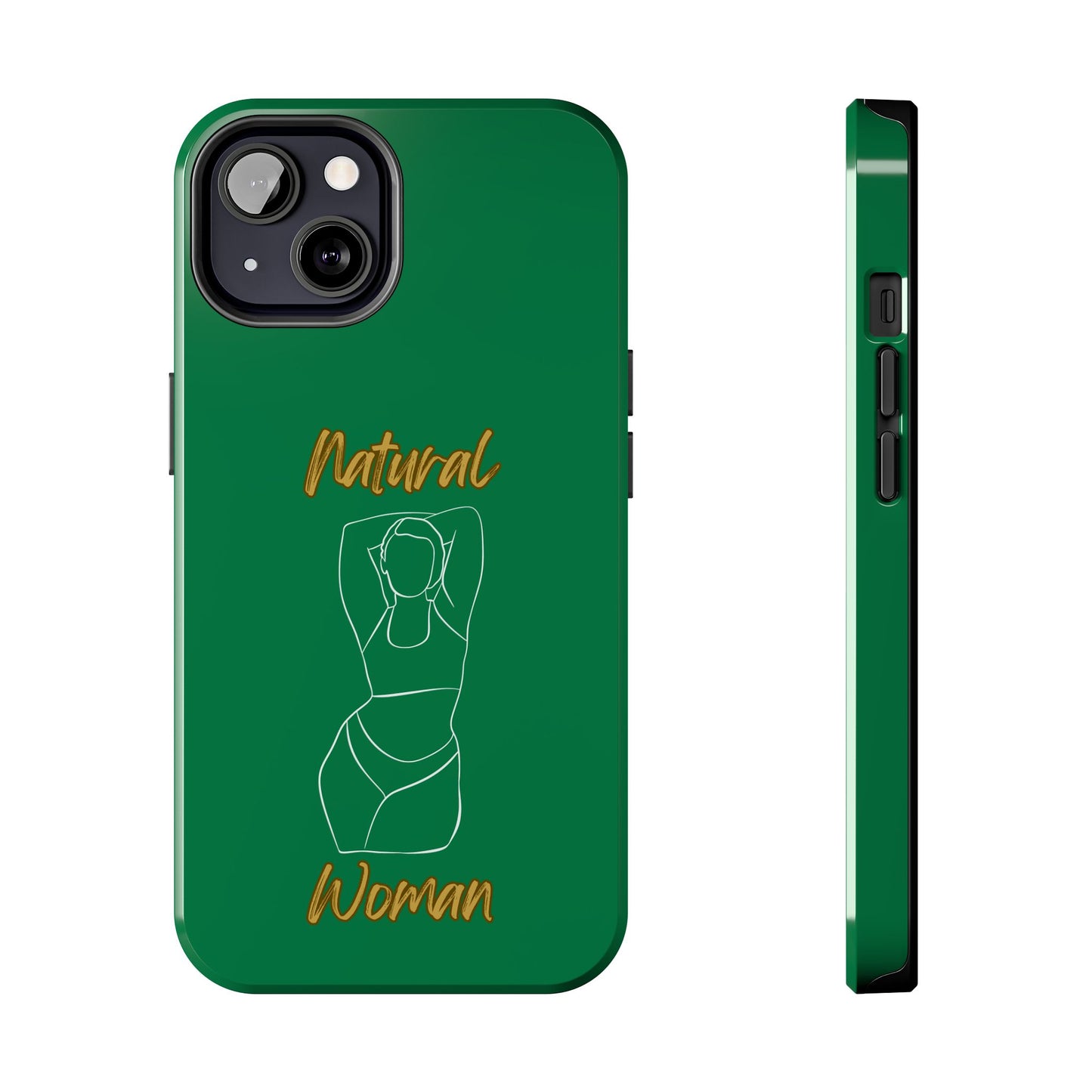 Natural Woman I Love Me (WL)Tough Phone Cases DARK GREEN