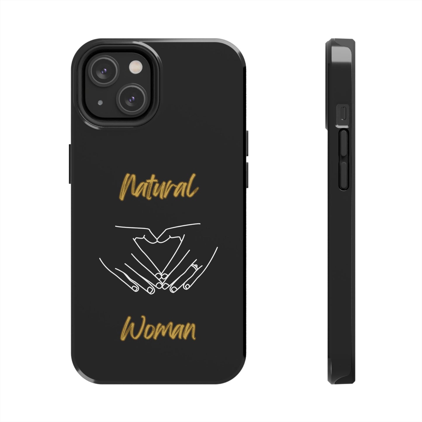 Natural Woman I Love You (WL)Tough Phone Cases BLACK