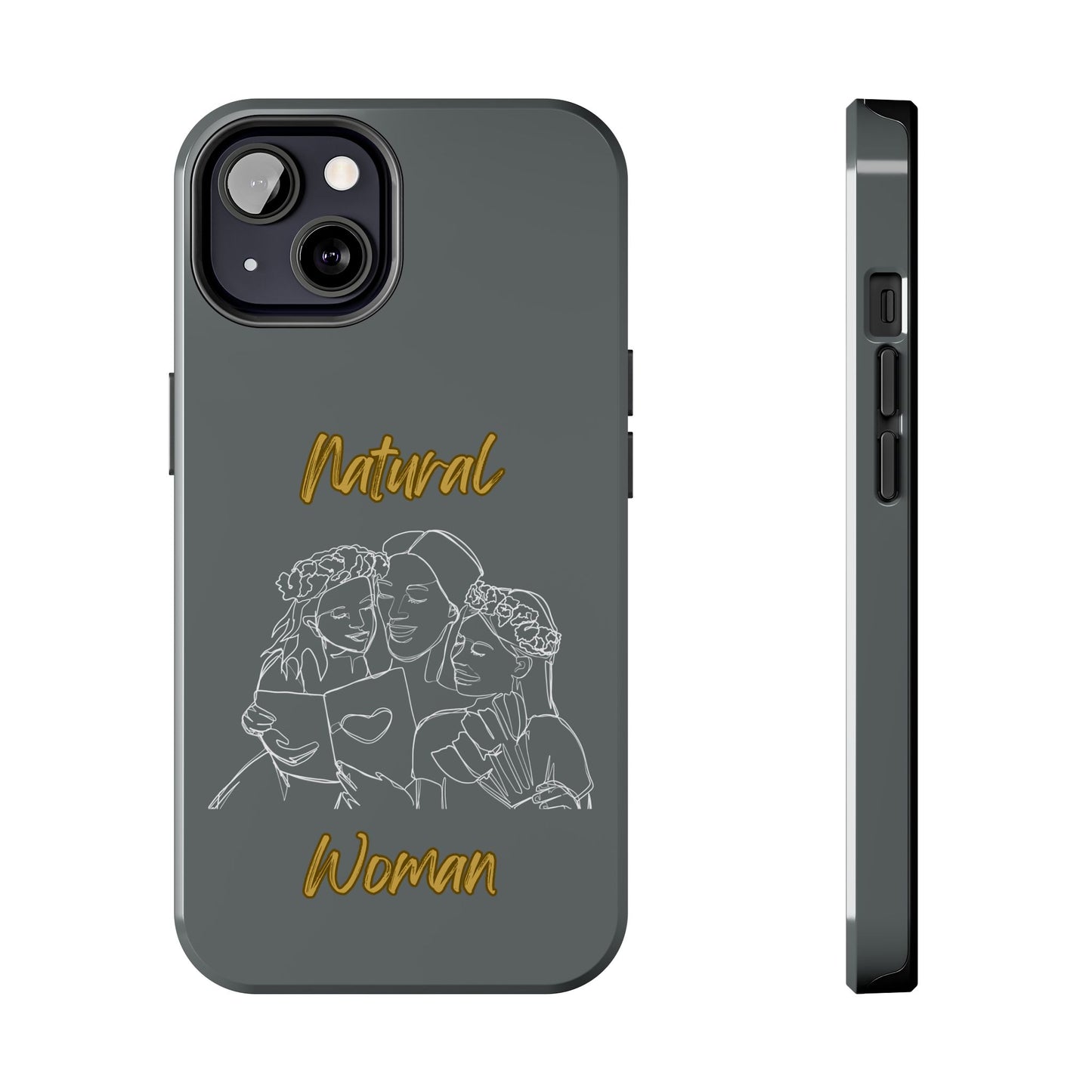 Natural Woman Me & My Girls (WL)Tough Phone Cases DARK GREY
