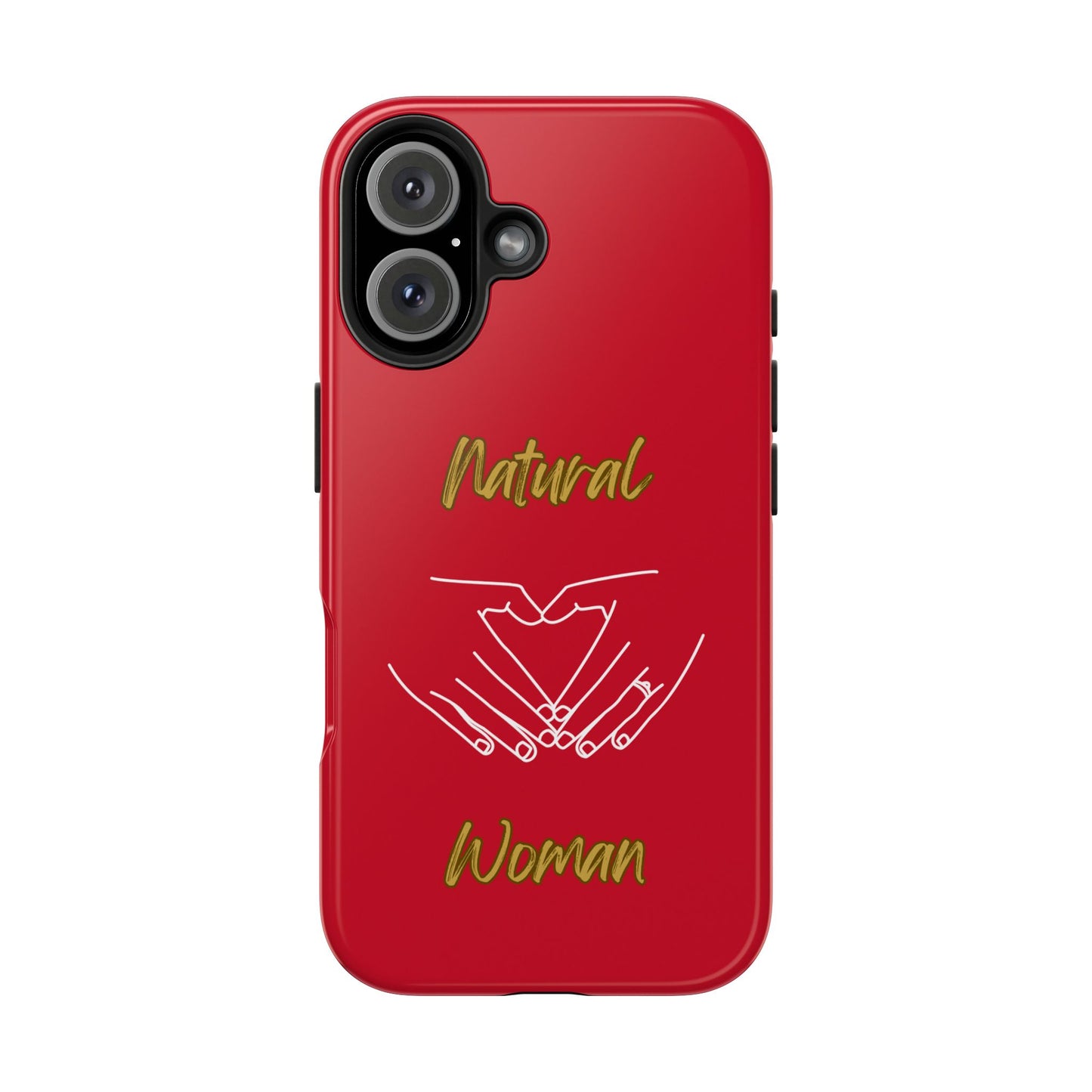 Natural Woman I Love You (WL)Tough Phone Cases DARK RED