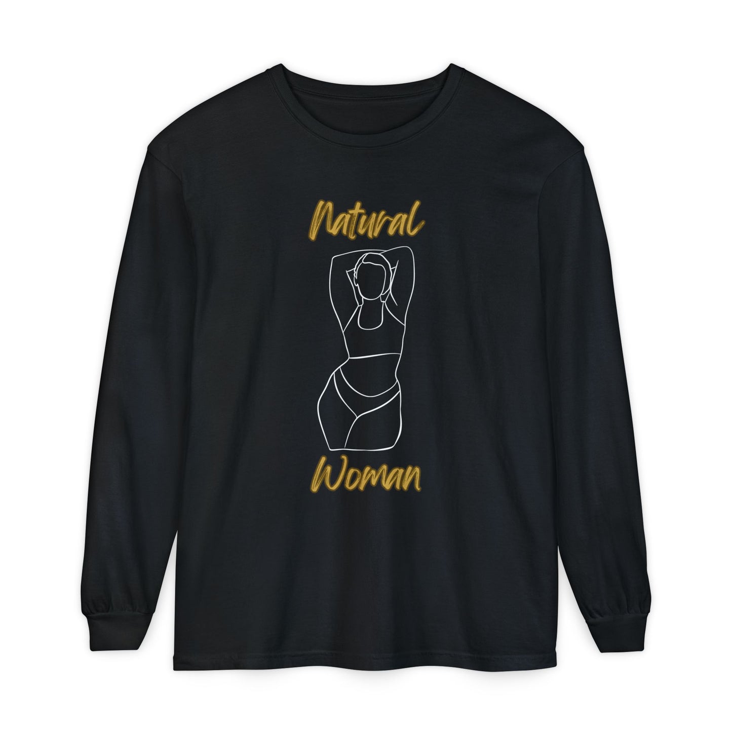 Natural Woman I Love Me (WL)  Long Sleeve T-Shirt