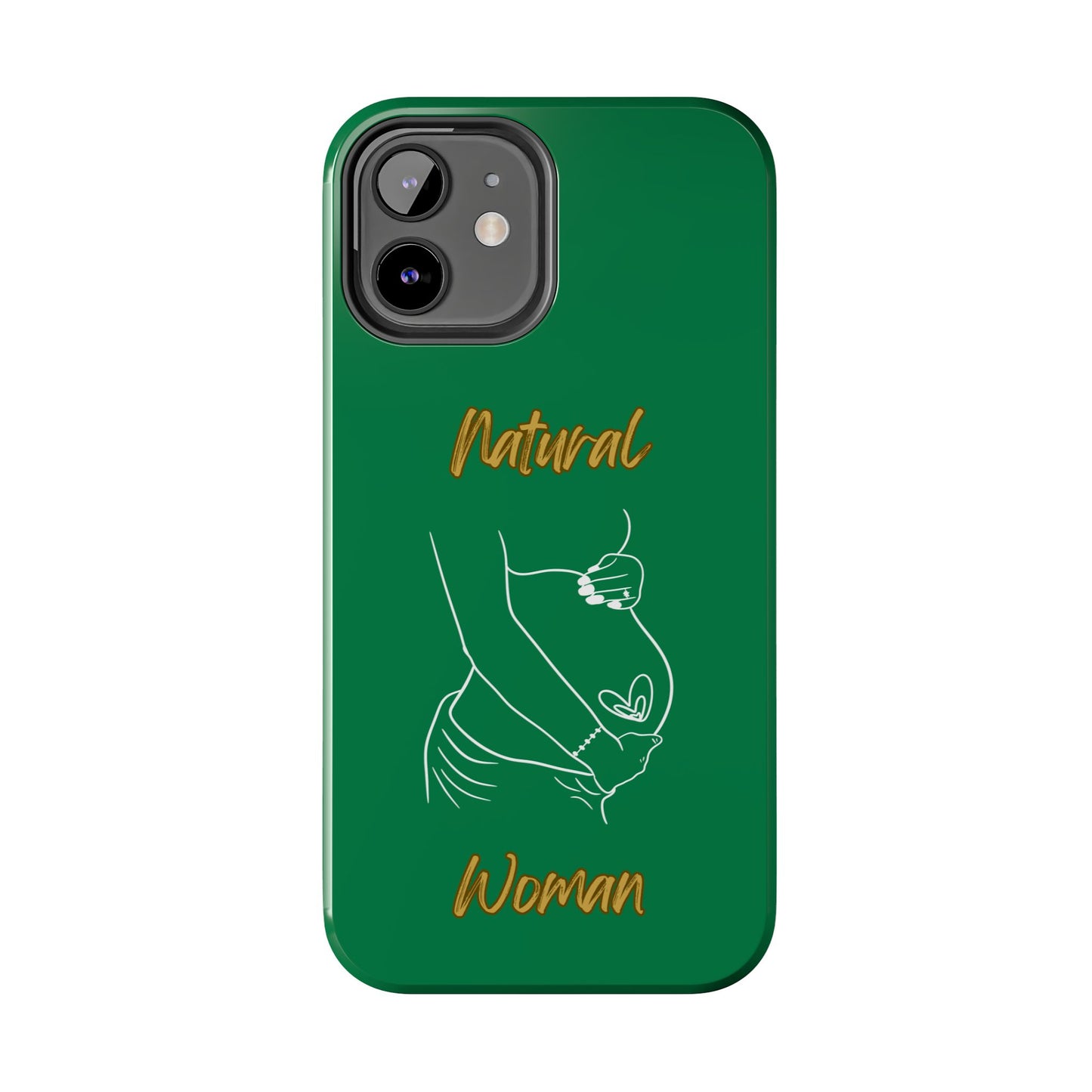 Natural Woman Loved In & Out (WL)Tough Phone Cases DARK GREEN