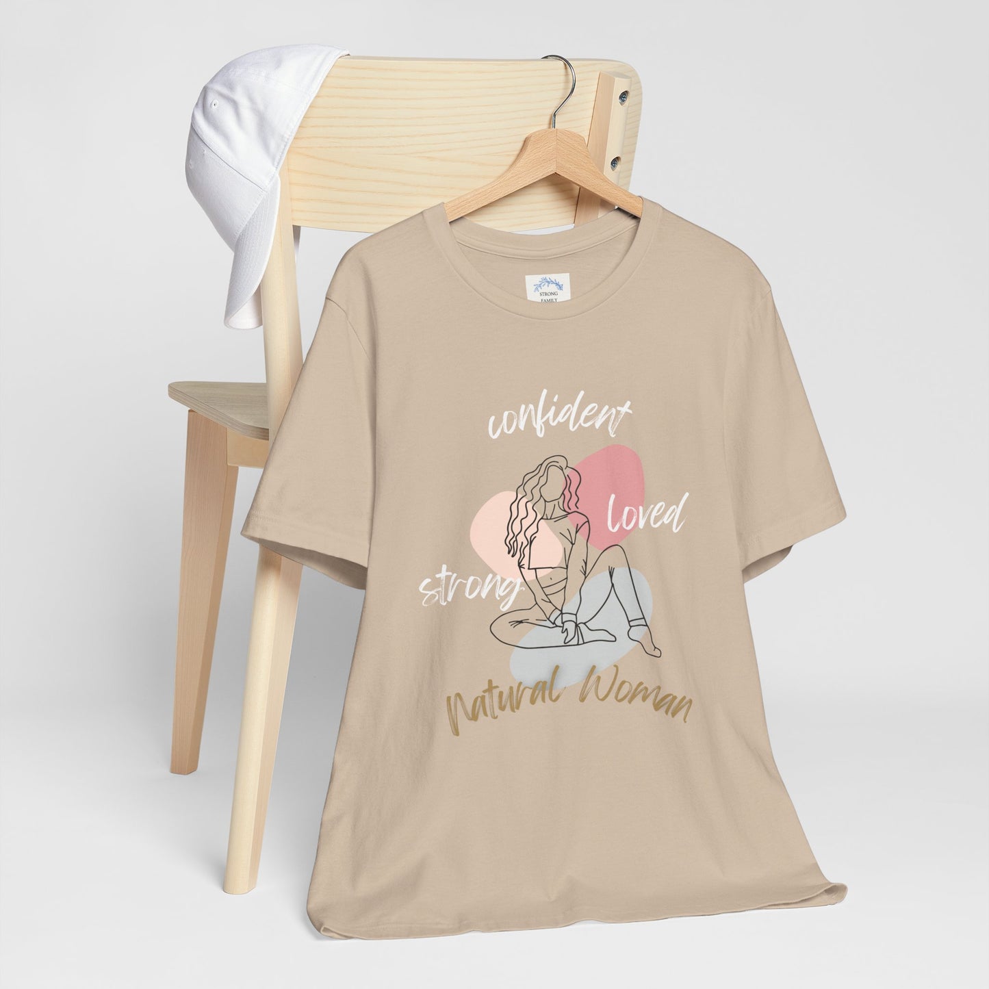Natural Woman Strong Confident Loved (WL) Short Sleeve T-Shirt