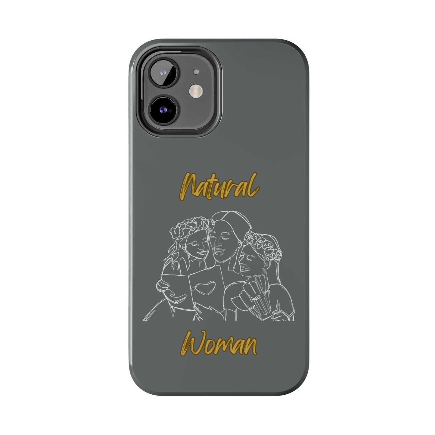 Natural Woman Me & My Girls (WL)Tough Phone Cases DARK GREY