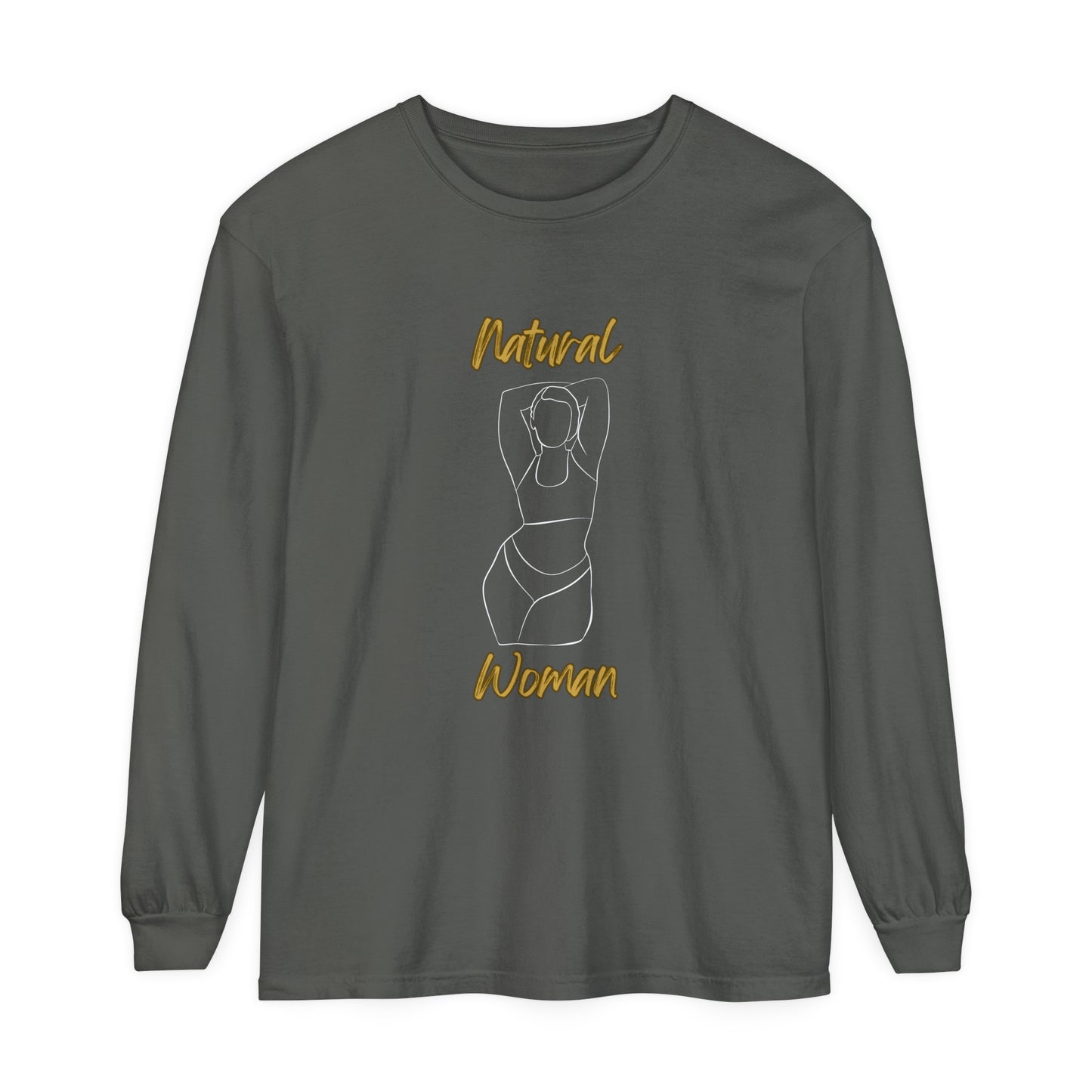 Natural Woman I Love Me (WL)  Long Sleeve T-Shirt