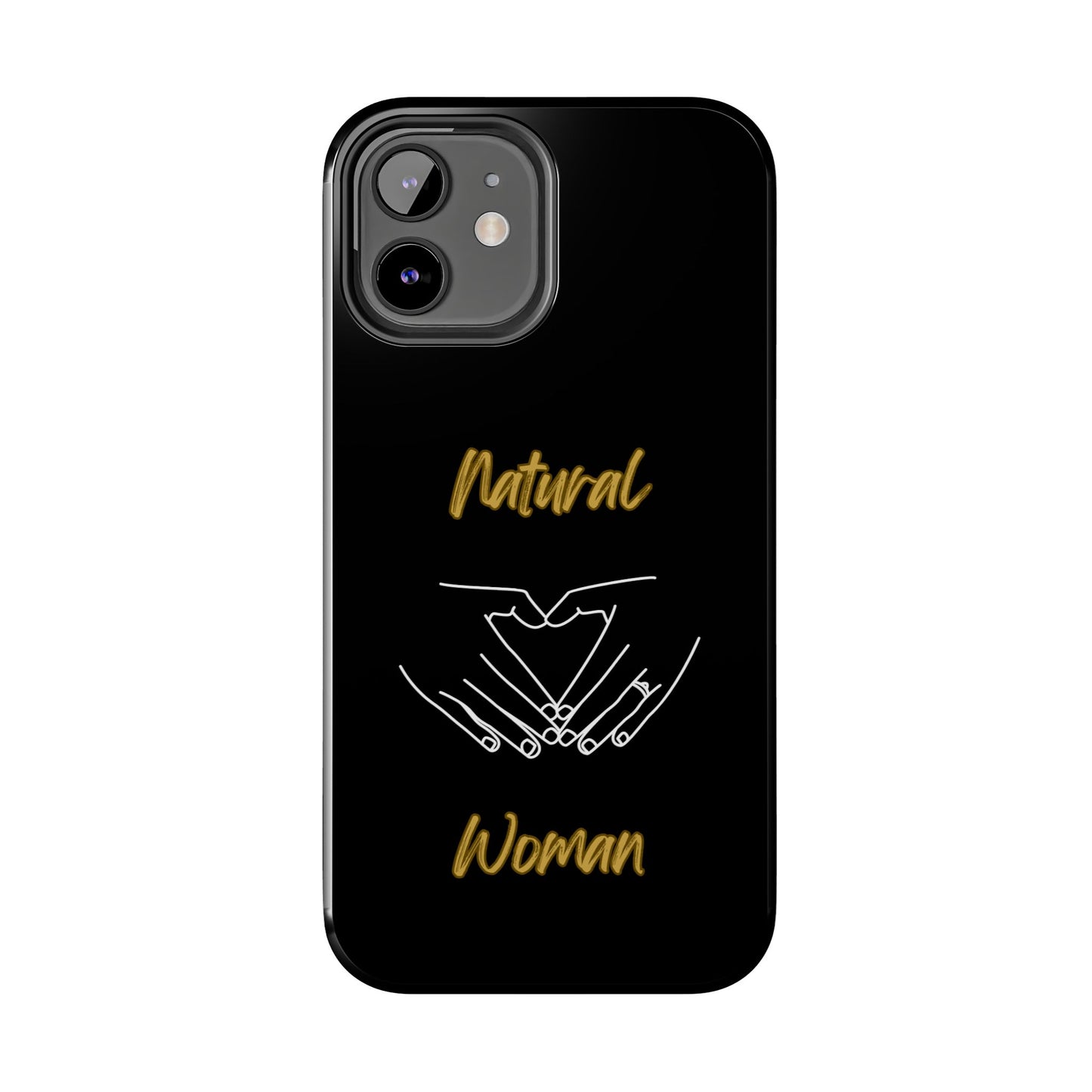Natural Woman I Love You (WL)Tough Phone Cases BLACK