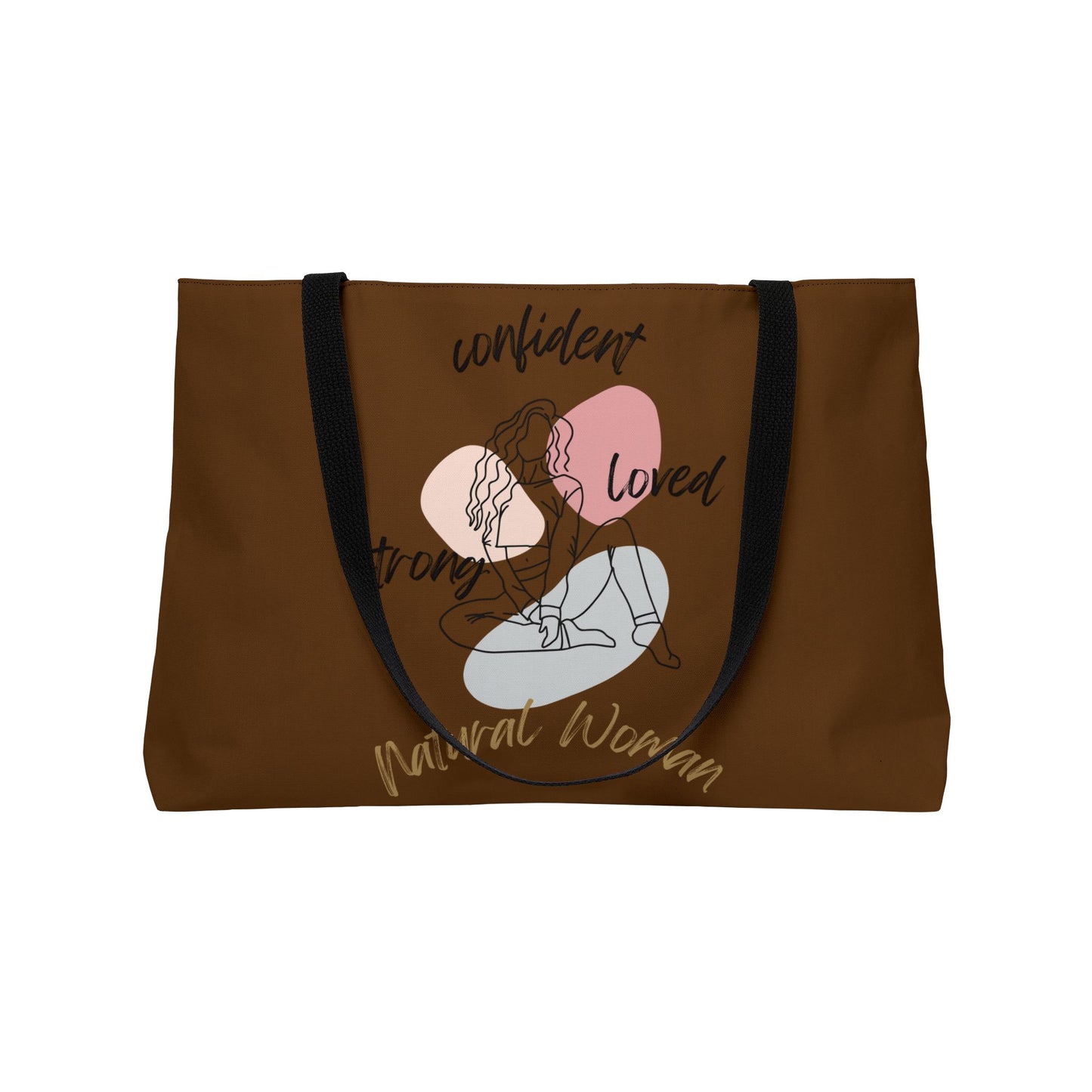 Natural Woman Strong Confident Loved (BL) Weekender Tote Bag BROWN