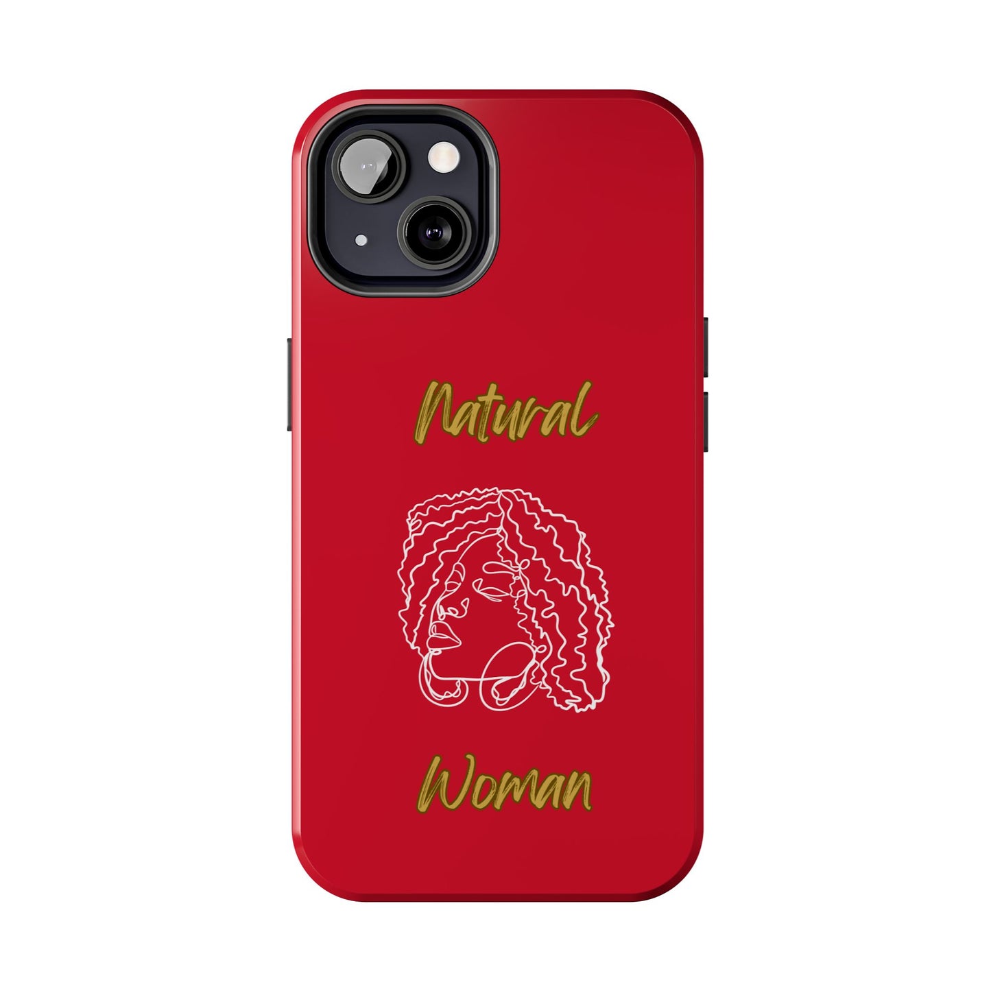 Natural Woman Naturally Me (WL)Tough Phone Cases DARK RED