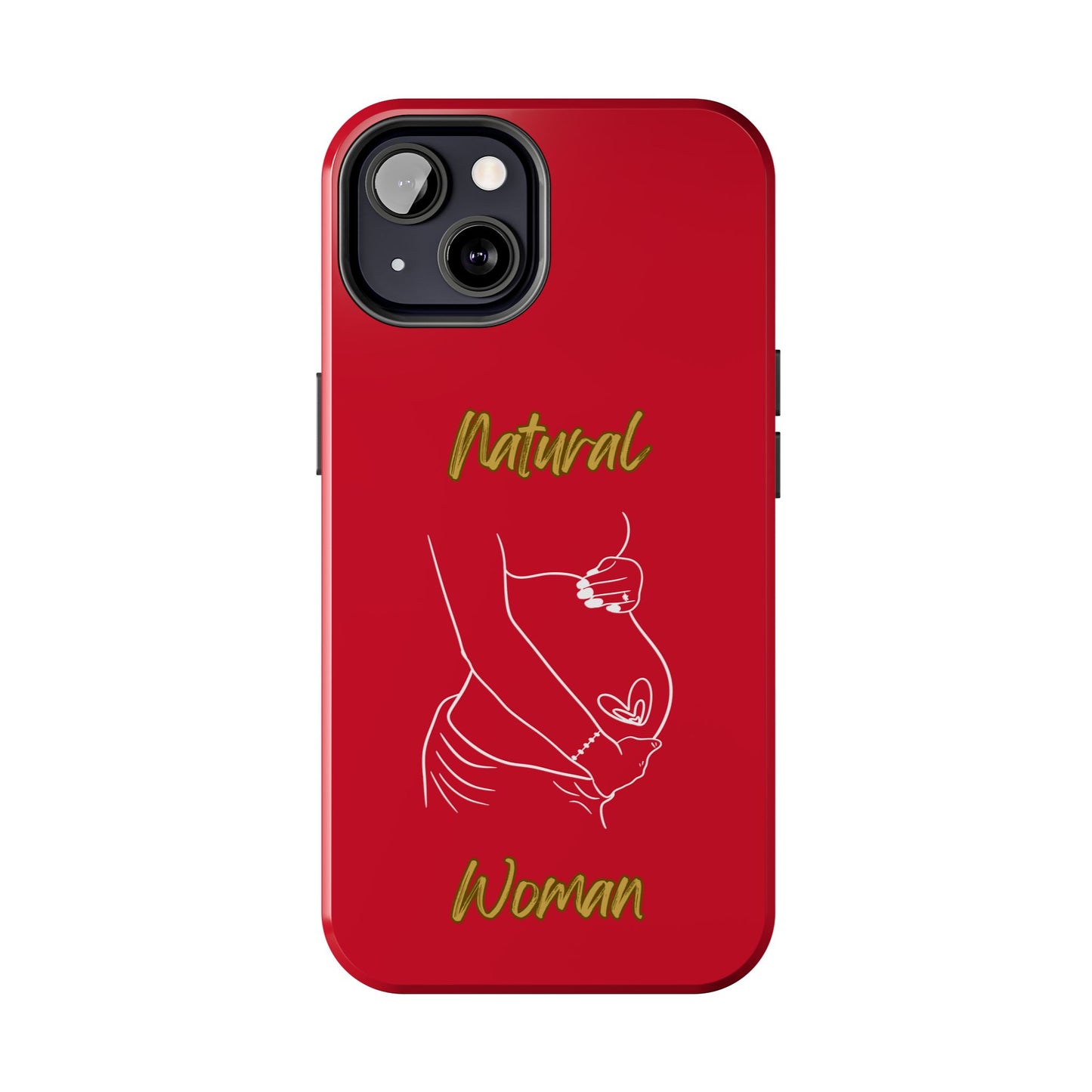 Natural Woman Loved In & Out (WL)Tough Phone Cases DARK RED