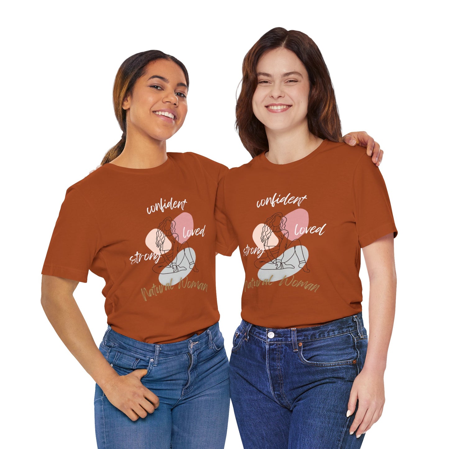 Natural Woman Strong Confident Loved (WL) Short Sleeve T-Shirt