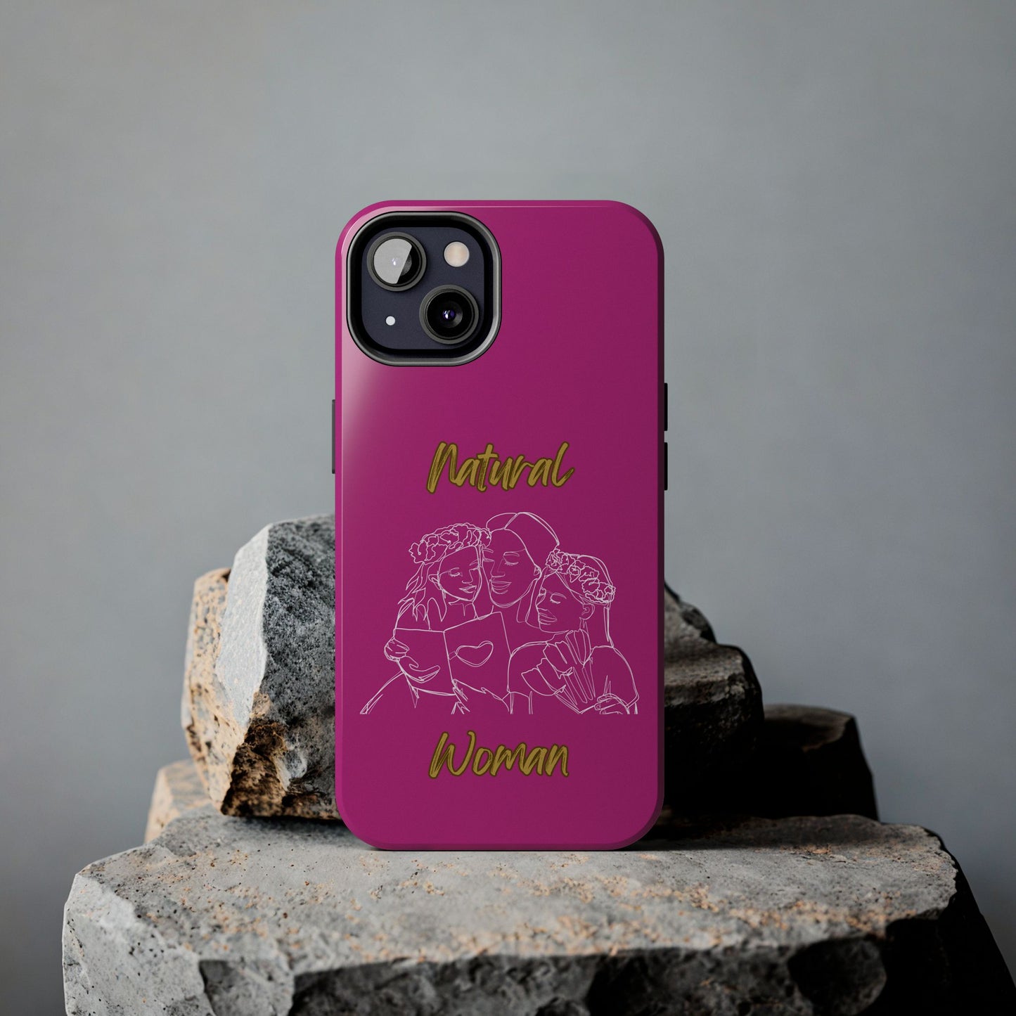 Natural Woman Me & My Girls (WL)Tough Phone Cases PINK