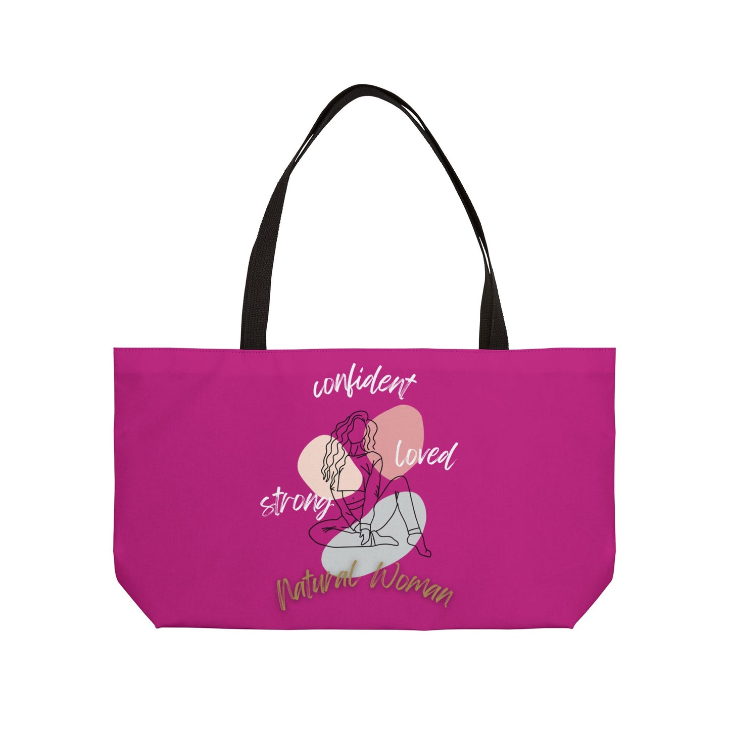 Natural Woman Strong Confident Loved (WL) Weekender Tote Bag PINK