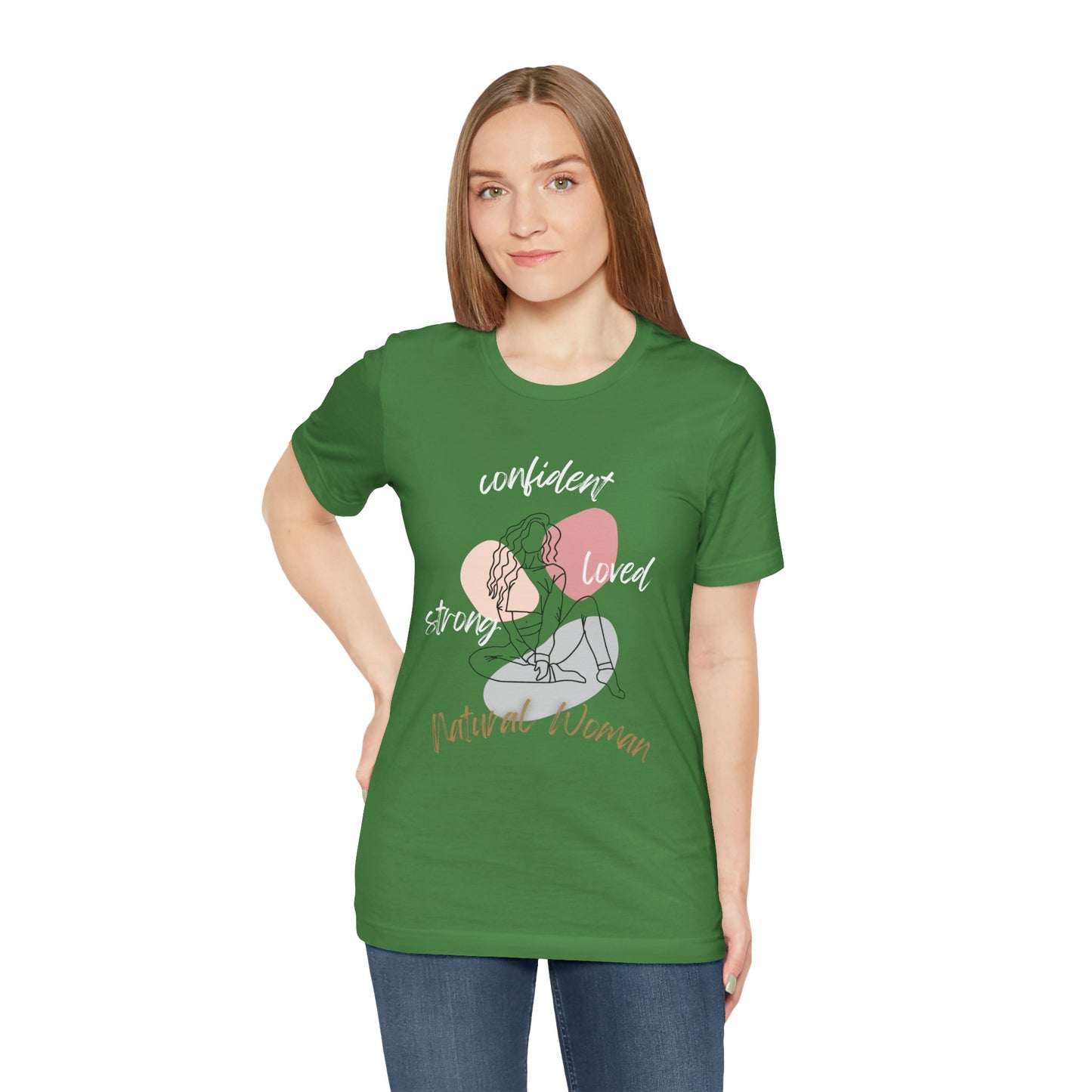 Natural Woman Strong Confident Loved (WL) Short Sleeve T-Shirt