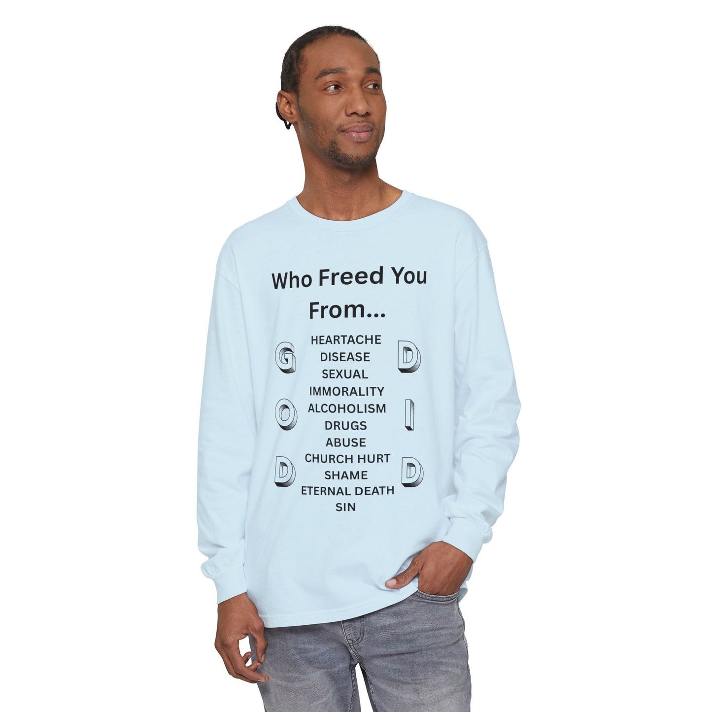 "GOD DID" (BL) Long Sleeve T-Shirt