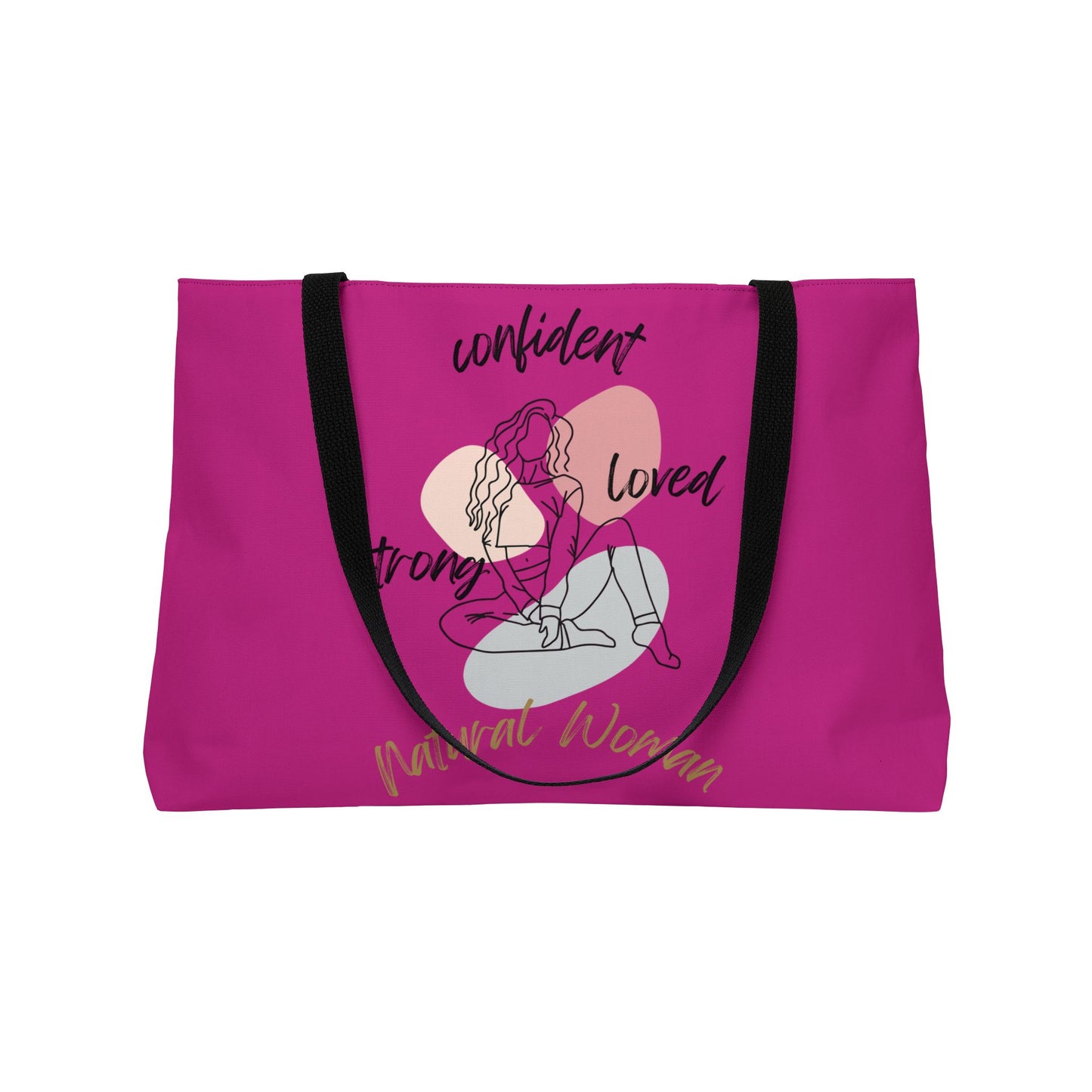 Natural Woman Strong Confident Loved (BL) Weekender Tote Bag PINK