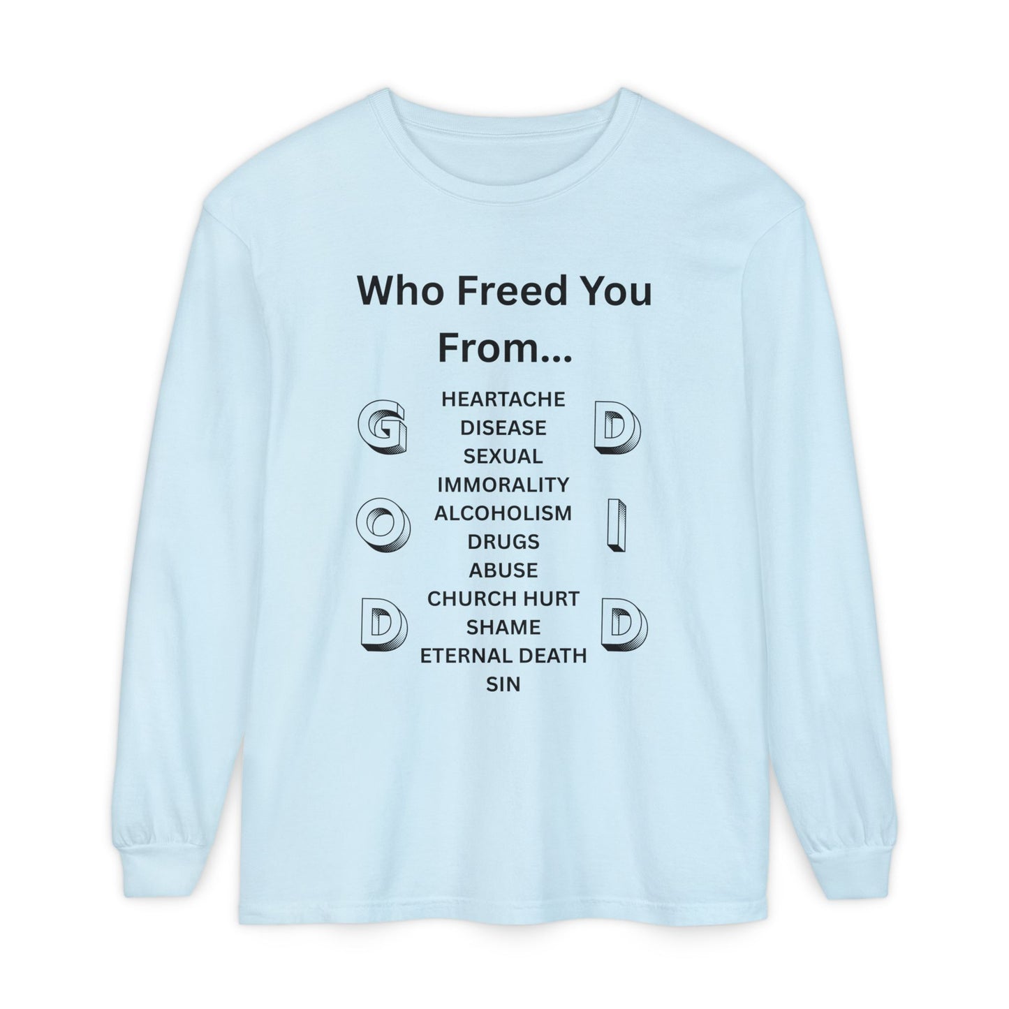 "GOD DID" (BL) Long Sleeve T-Shirt