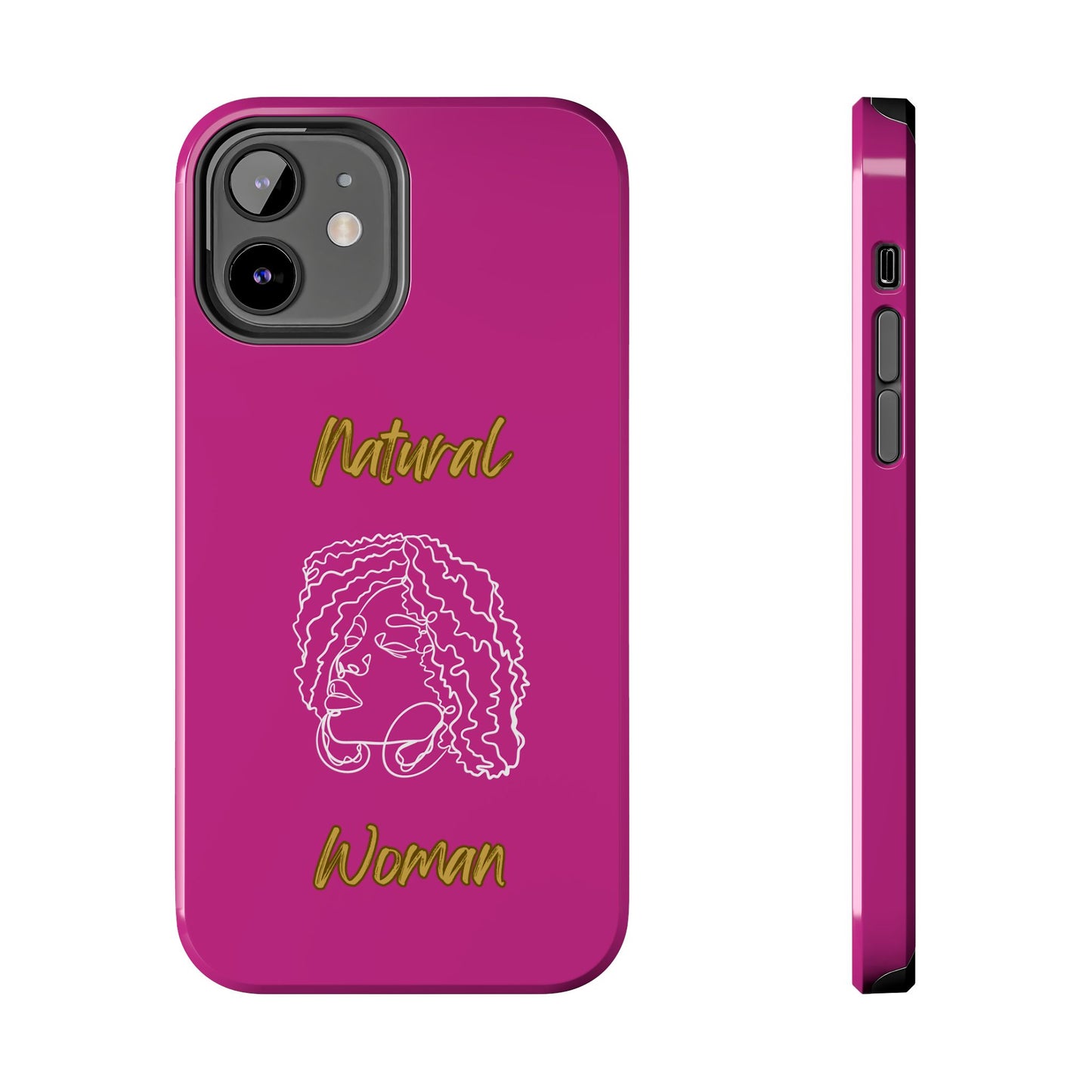 Natural Woman Naturally Me (WL)Tough Phone Cases PINK