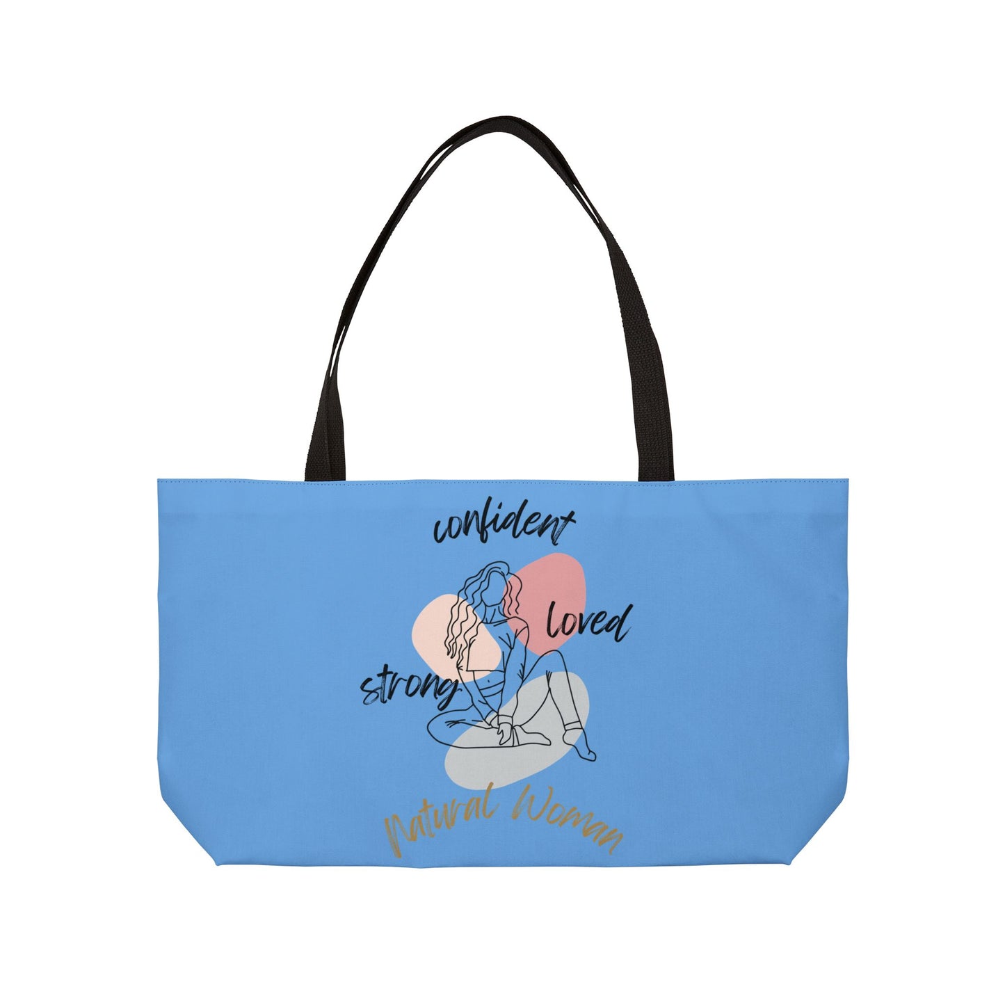 Natural Woman Strong Confident Loved (BL) Weekender Tote Bag LIGHT BLUE