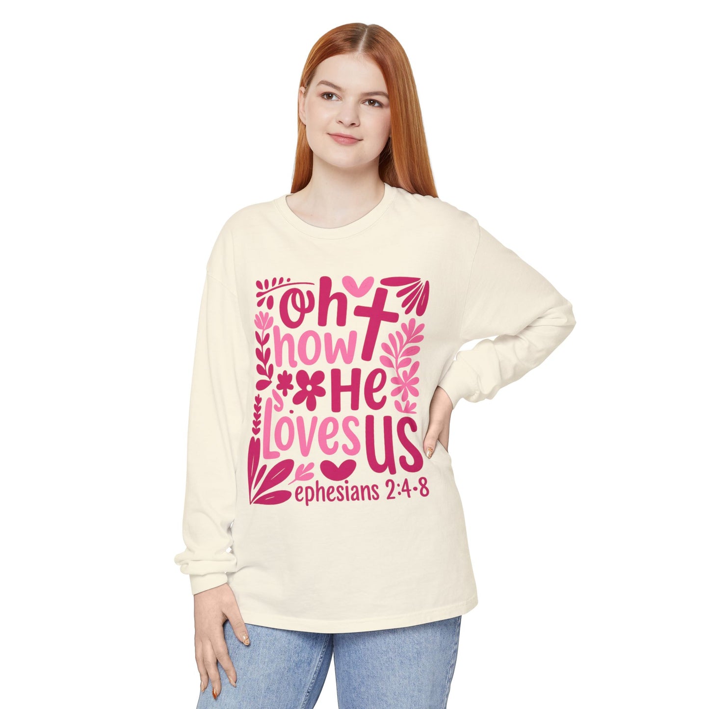 Oh How He Loves Us Long Sleeve Tee — Ephesians 2:4-8