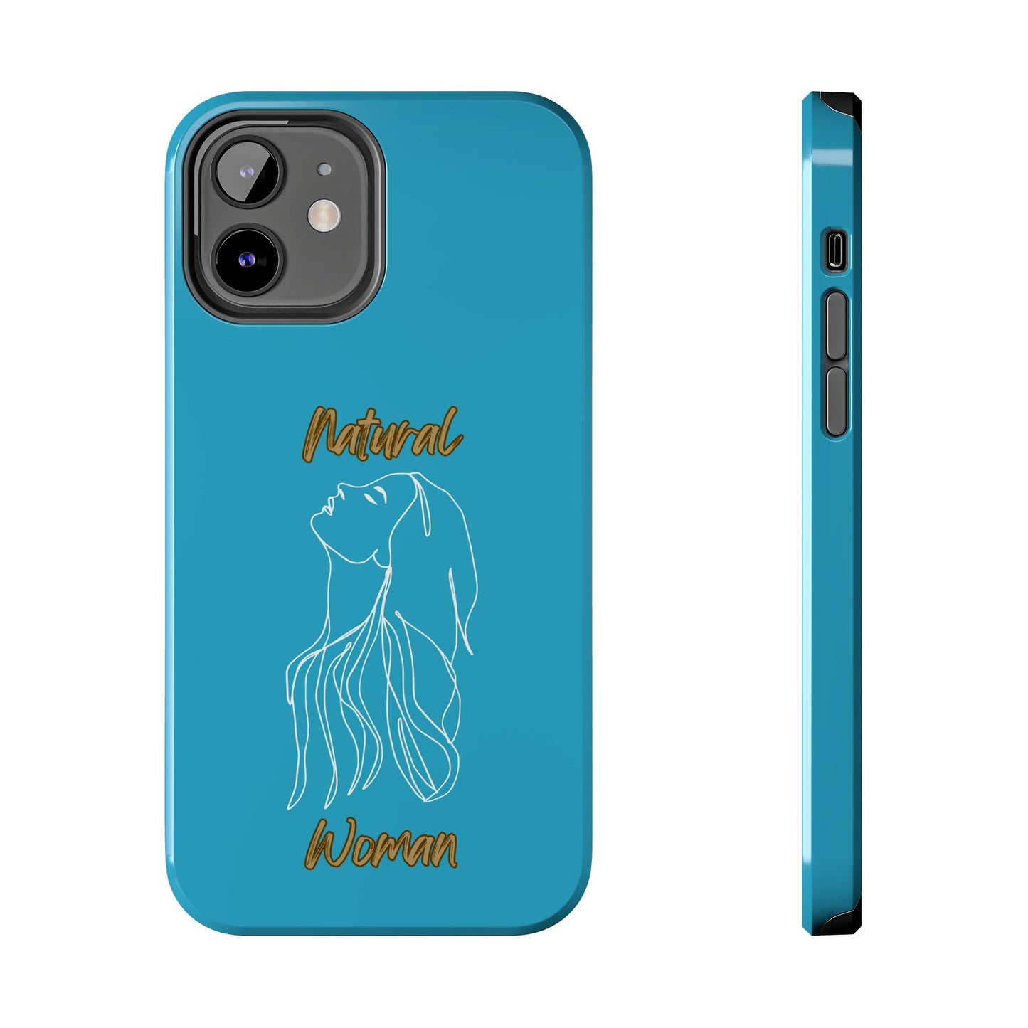 Natural Woman Appreciation (WL)Tough Phone TURQUOISE