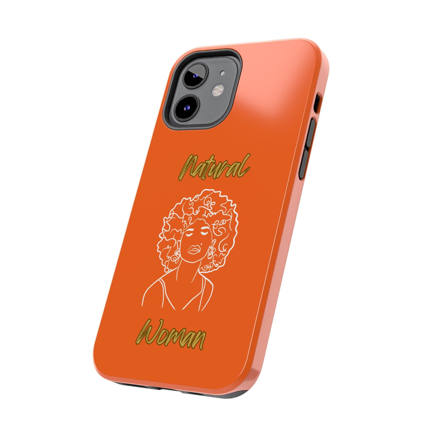 Natural Woman All About Me (WL)Tough Phone Cases ORANGE