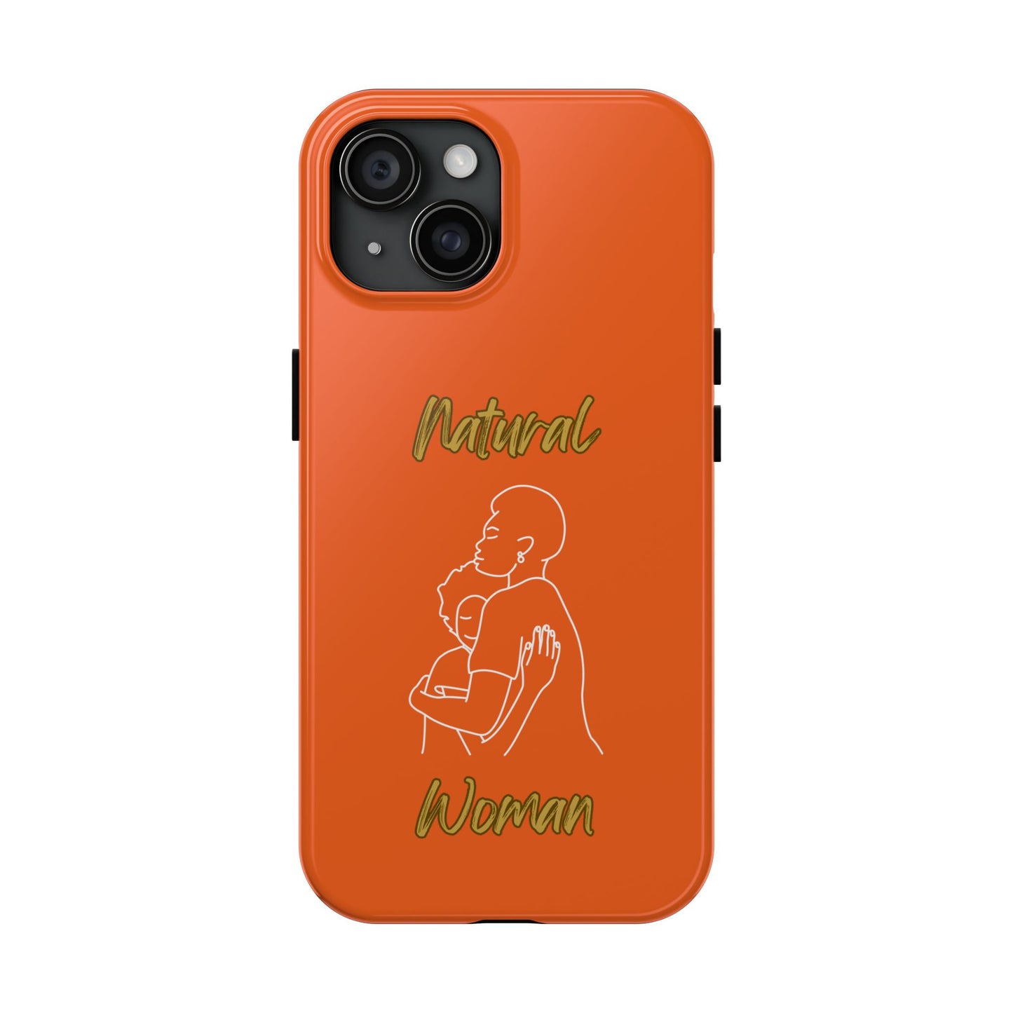 Natural Woman Safe With Momma (WL) Tough Phone Cases ORANGE
