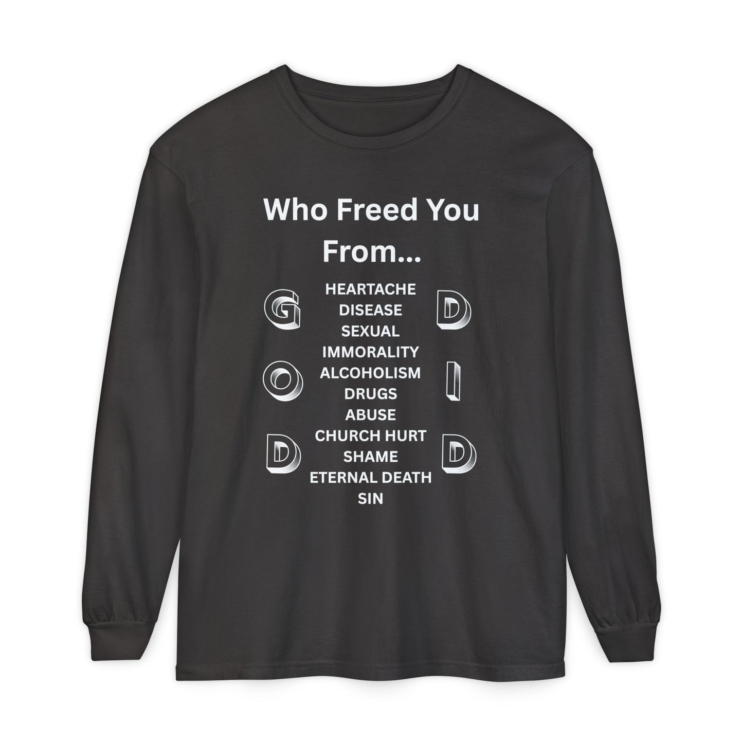 "GOD DID" (WL) Long Sleeve T-Shirt