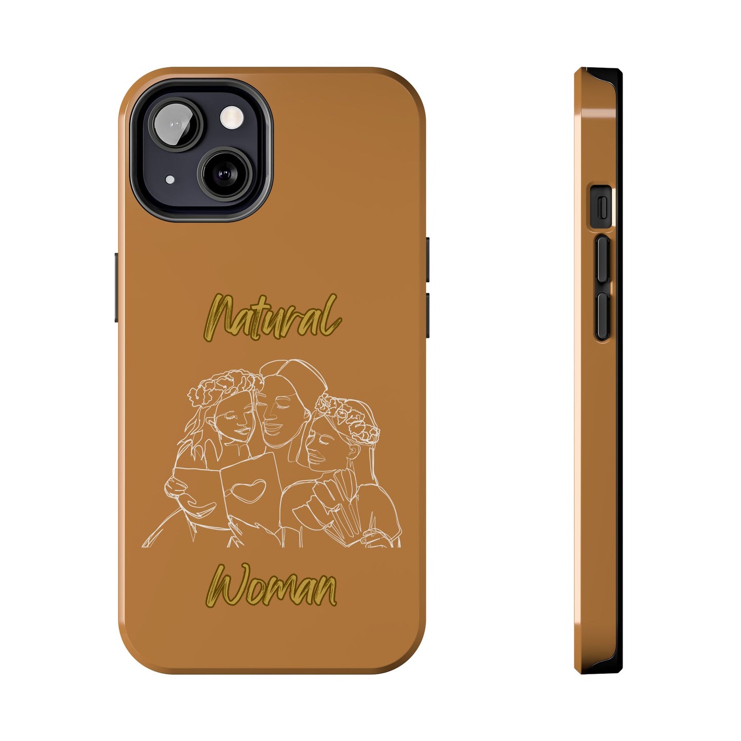 Natural Woman Me & My Girls (WL)Tough Phone Cases LIGHT BROWN