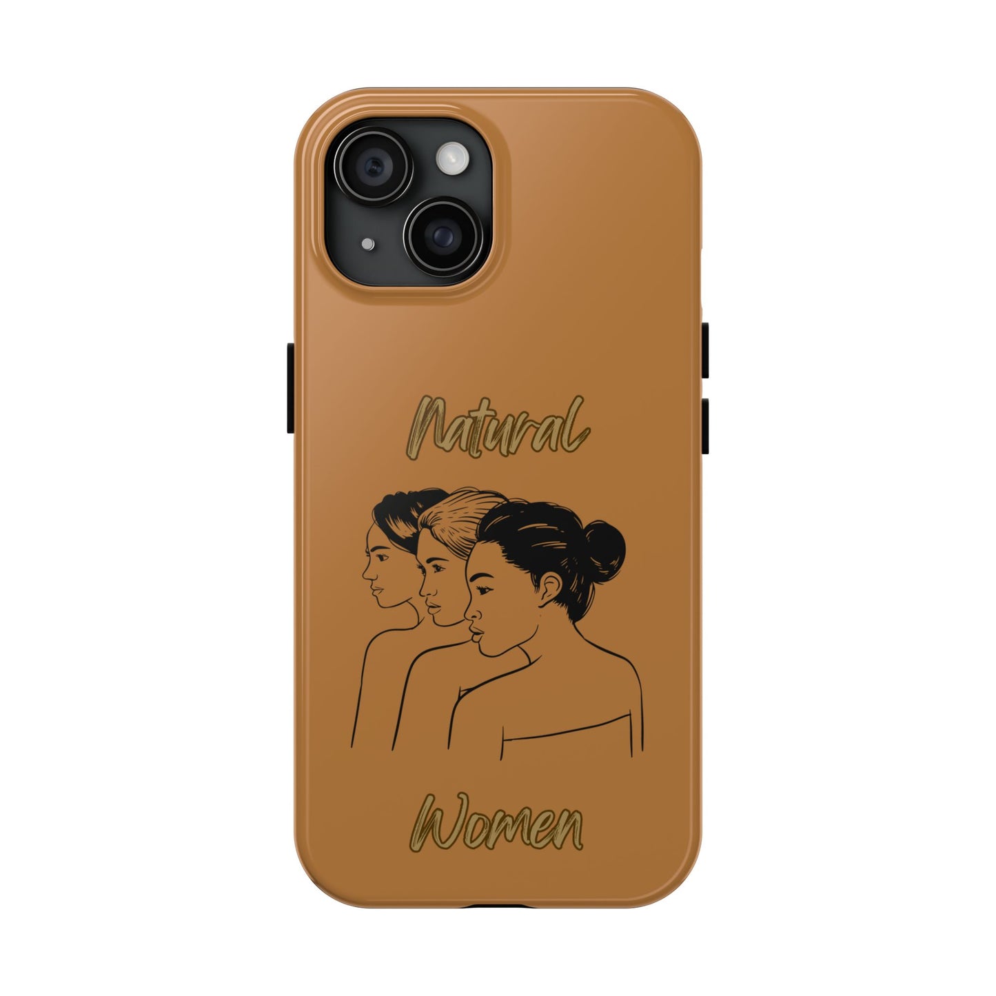 Natural Women United Friends (BL)Tough Phone Cases LIGHT BROWN