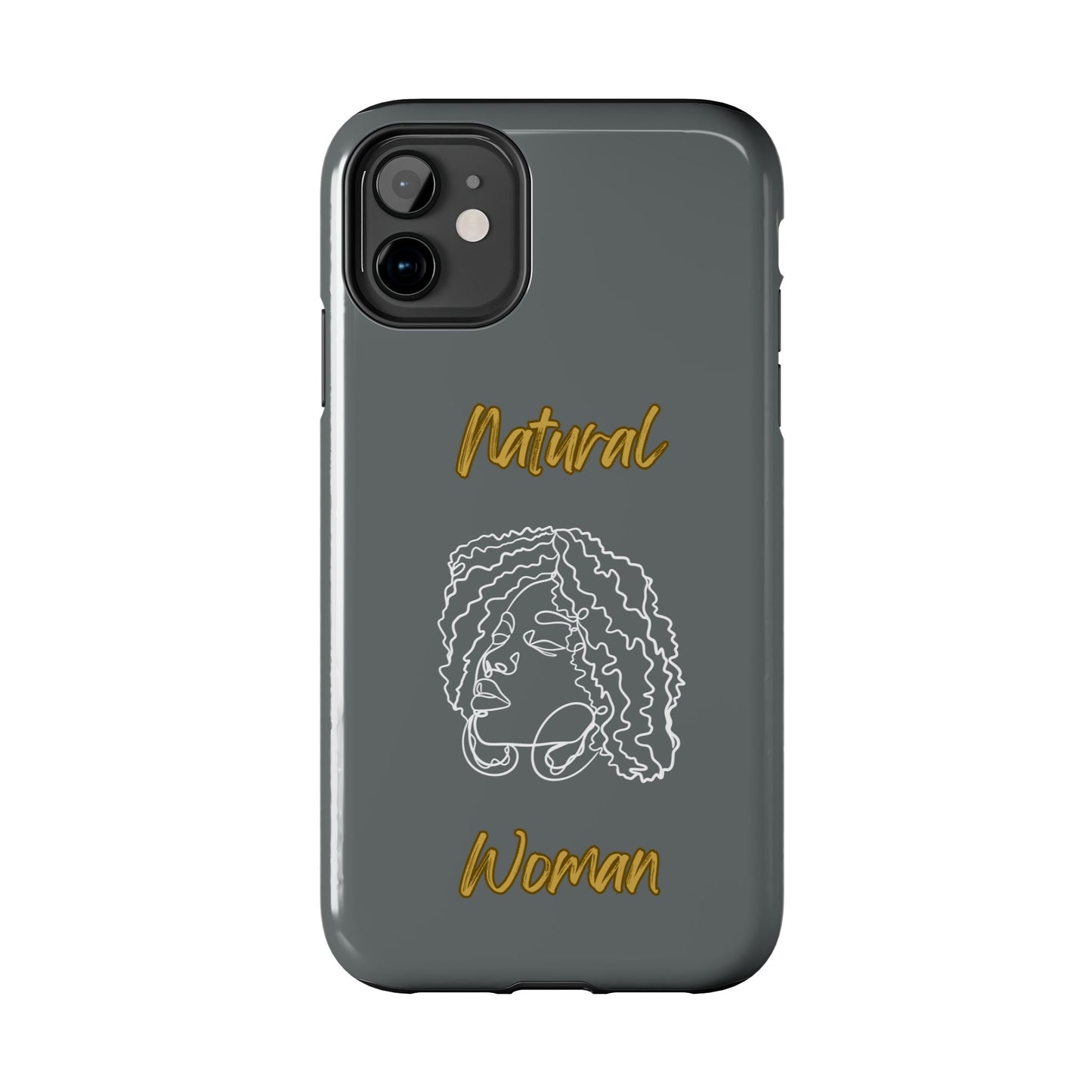 Natural Woman Naturally Me (WL)Tough Phone Cases DARK GREY