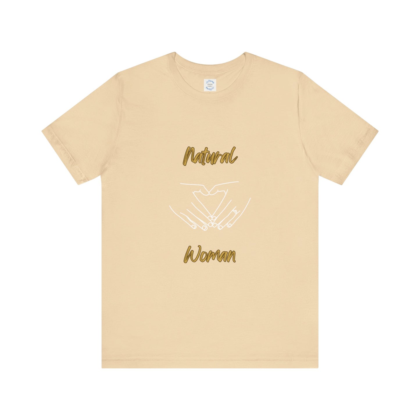 Natural Woman I Love You (WL) Short Sleeve T-Shirt